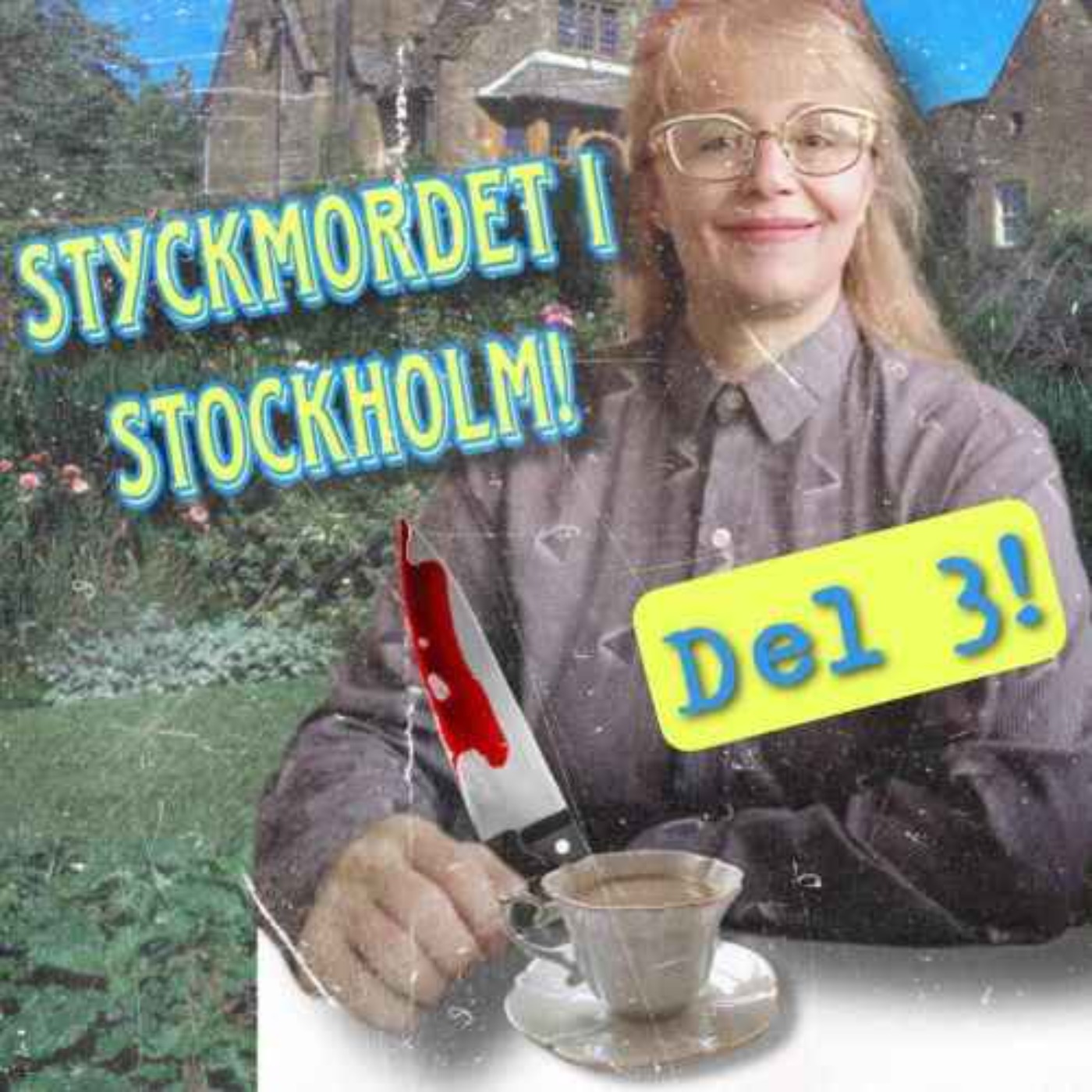 Styckmordet i Stockholm, Del 3! episode artwork