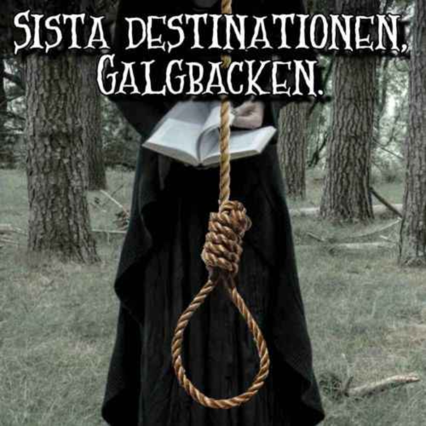 Sista destinationen, galgbacken. episode artwork