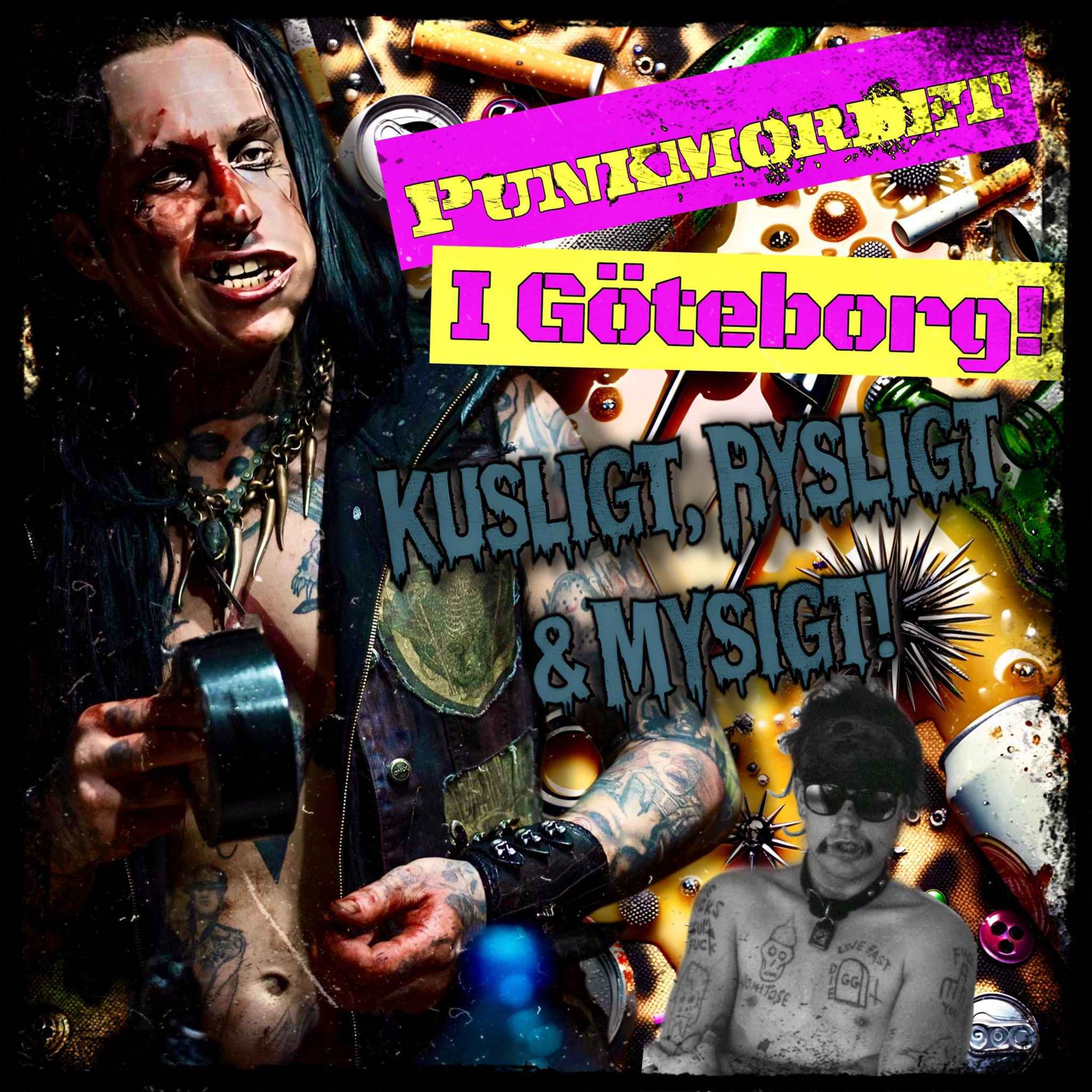 Punkmordet i Göteborg, del 3! episode artwork