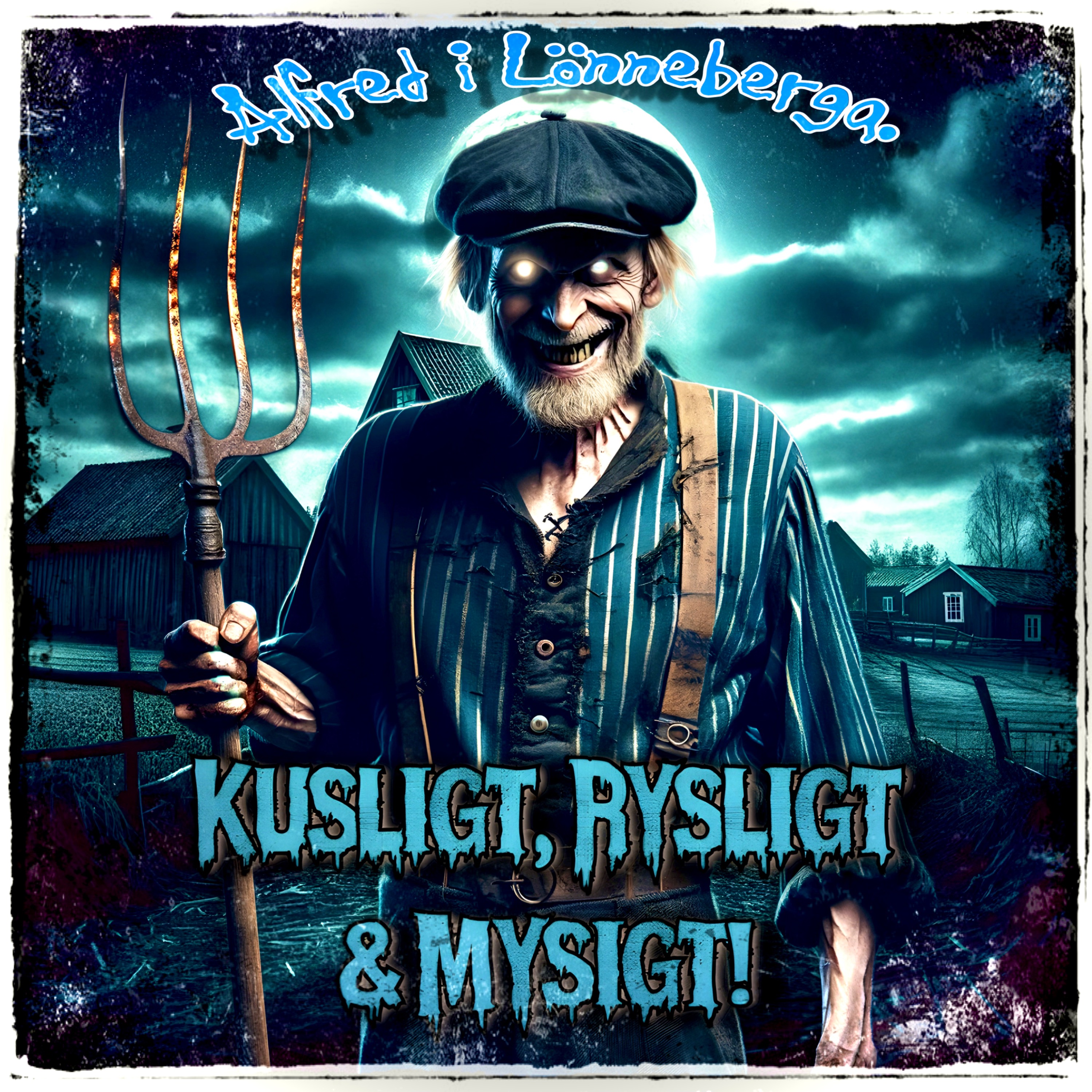 Kusligt, Rysligt & Mysigt!