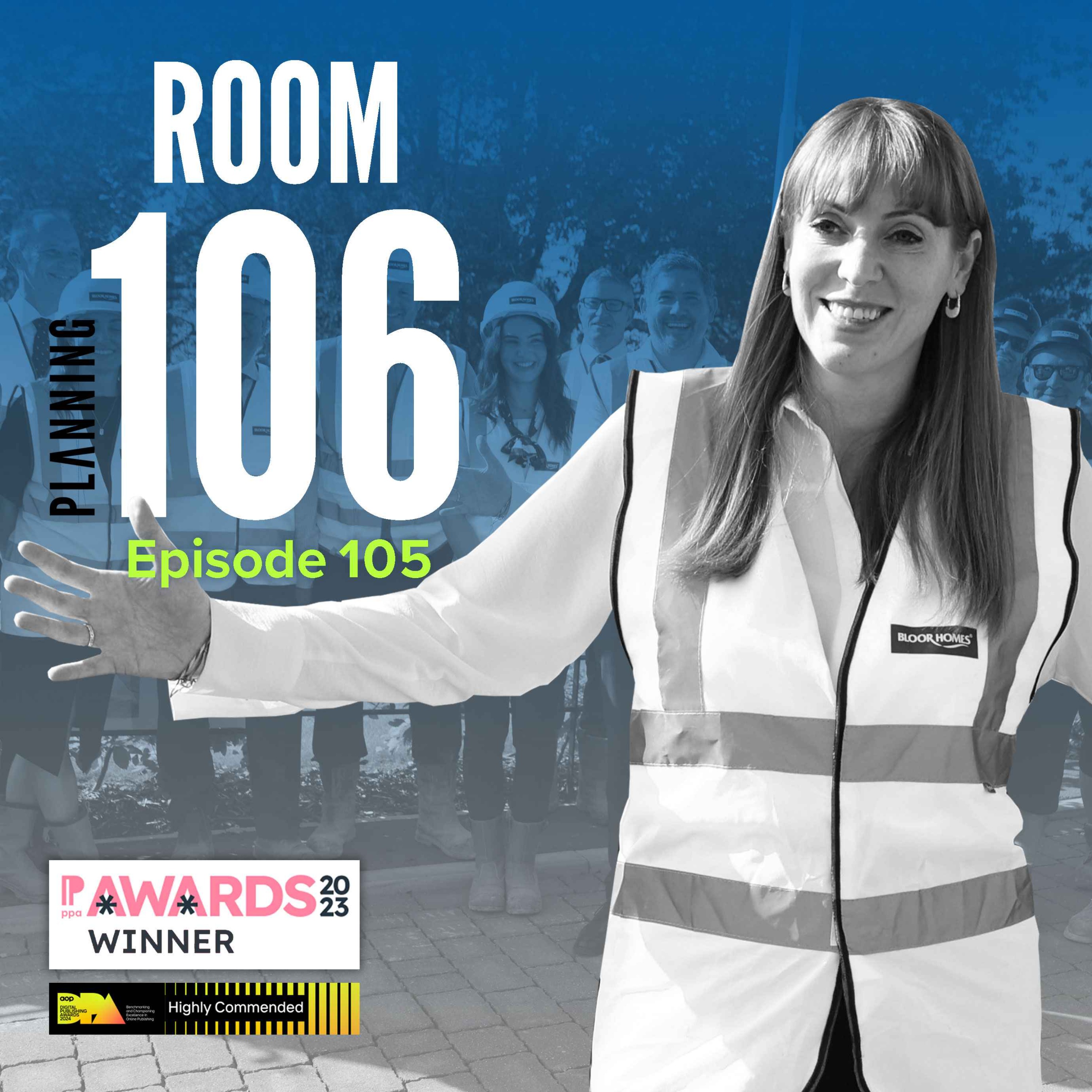 Ep105: Your 30-minute guide to Labour’s proposed National Planning Policy Framework revisions