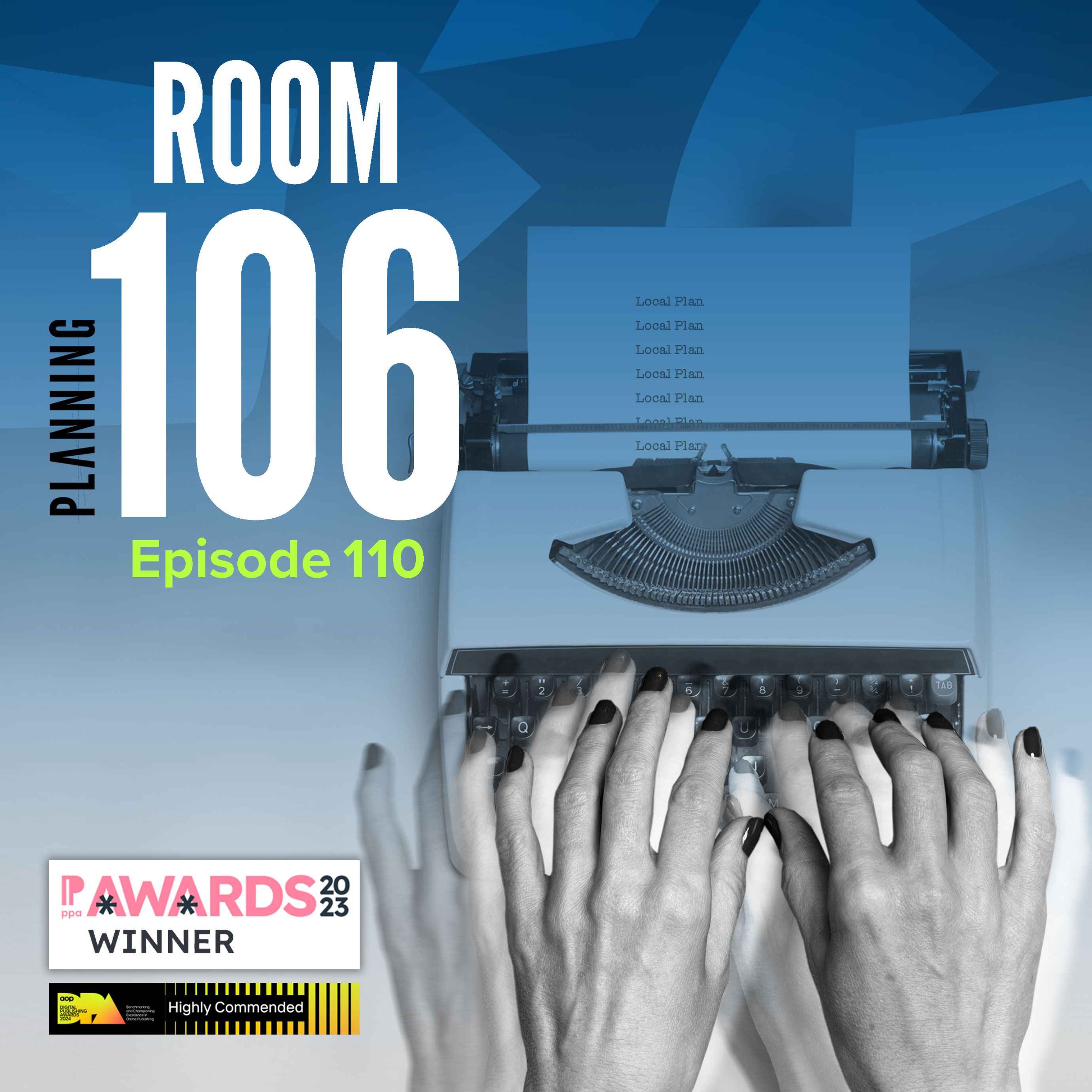 Ep110: Why councils faced with hikes in housing need are accelerating plan preparation, plus other key news