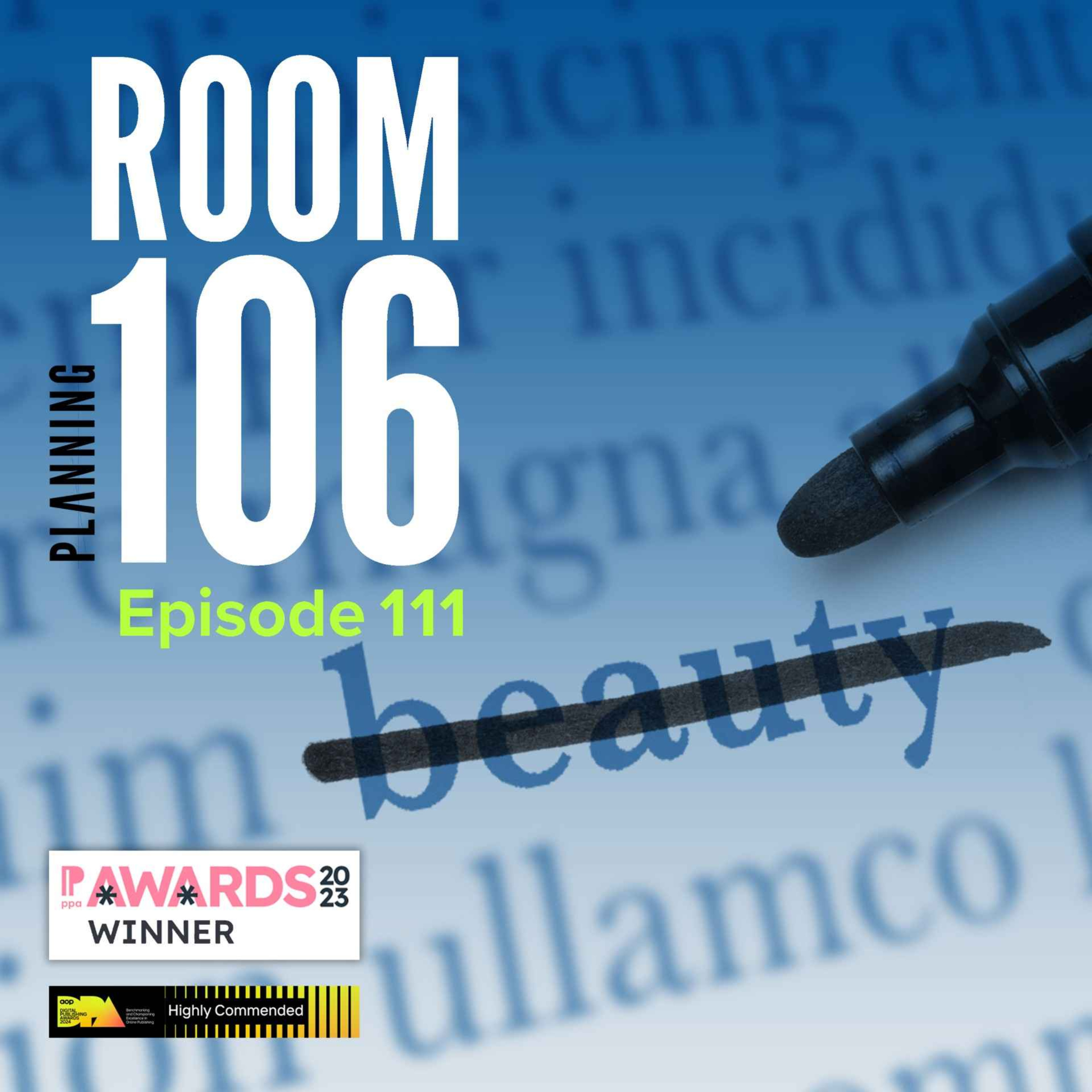 Ep111: What the proposed cutting of 'beauty' references in the draft NPPF would mean for planners, plus other key news