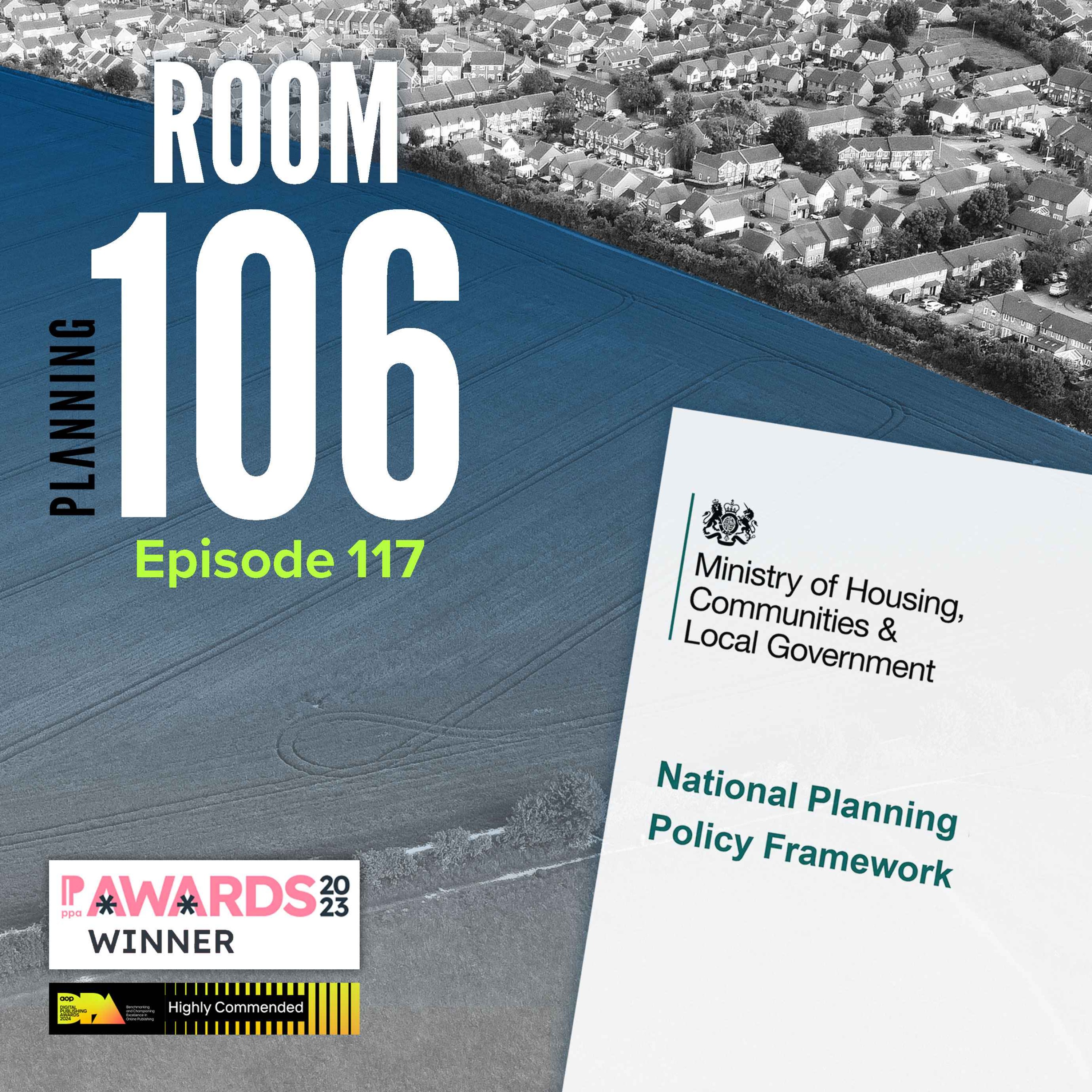 Ep117: What draft NPPF changes on green belt mean for decision-makers, plus the impact of ministerial efforts to speed up plan examinations