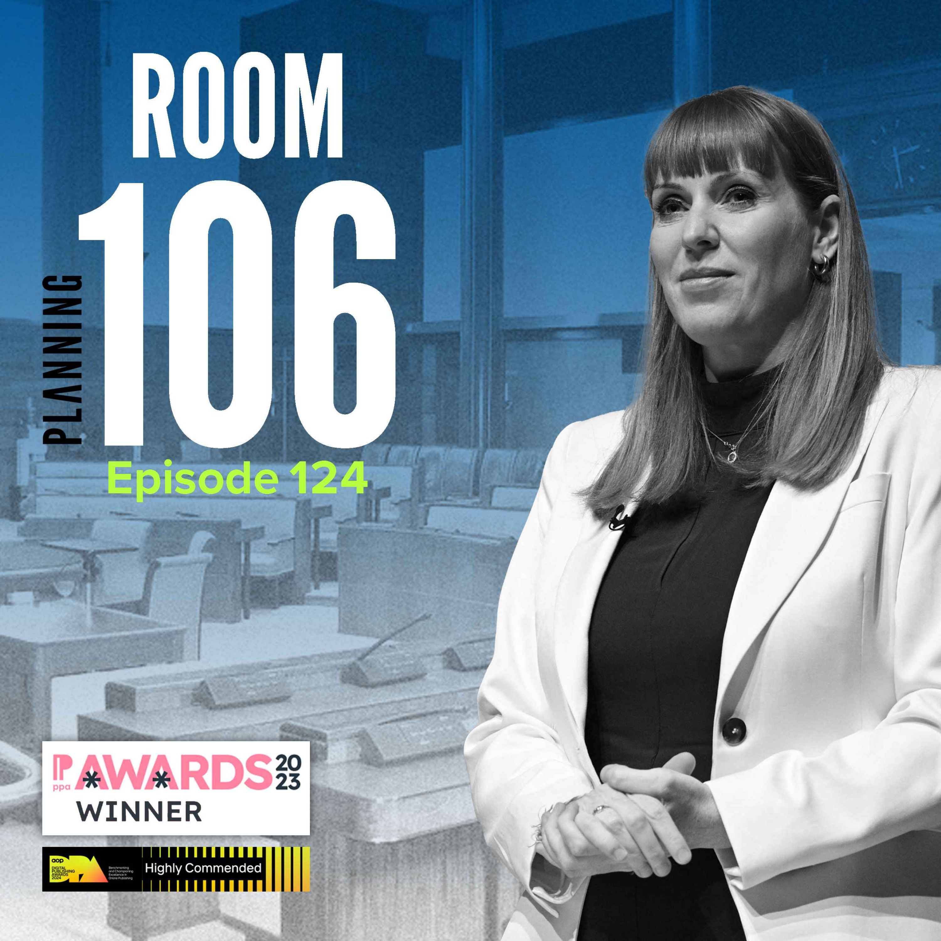 Ep124: How Angela Rayner wants to shake up planning committee decision-making