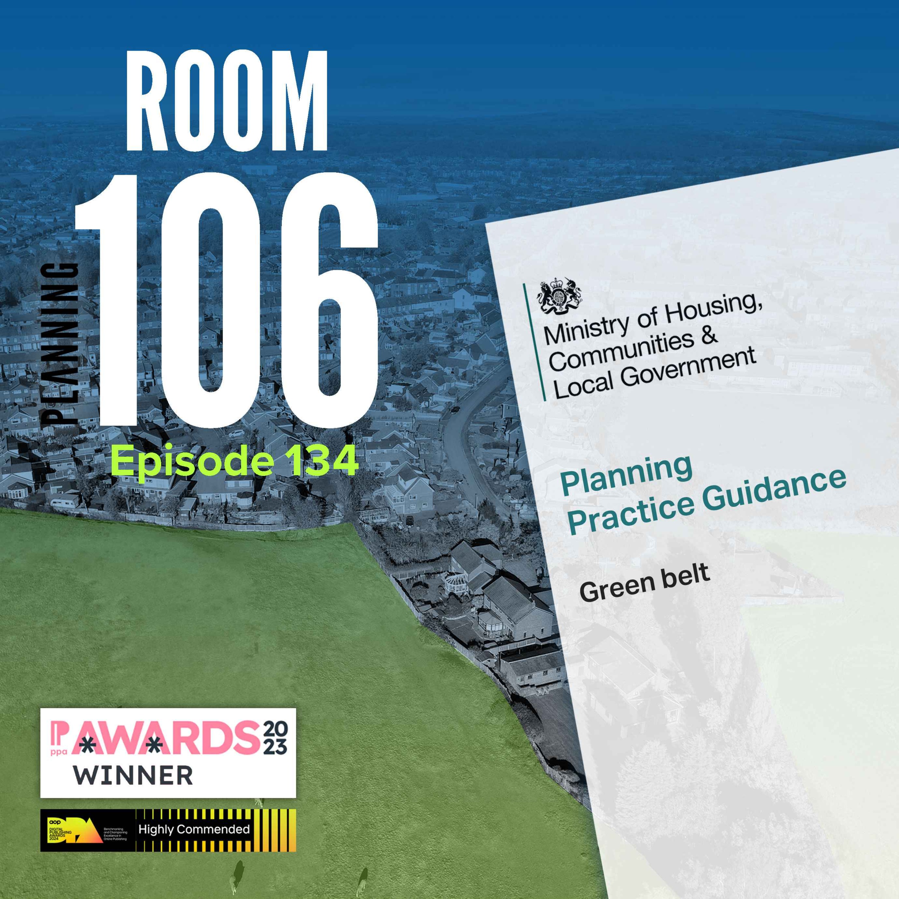 Ep134: Your 20-minute lowdown on the new planning guidance on green belt and other policy areas