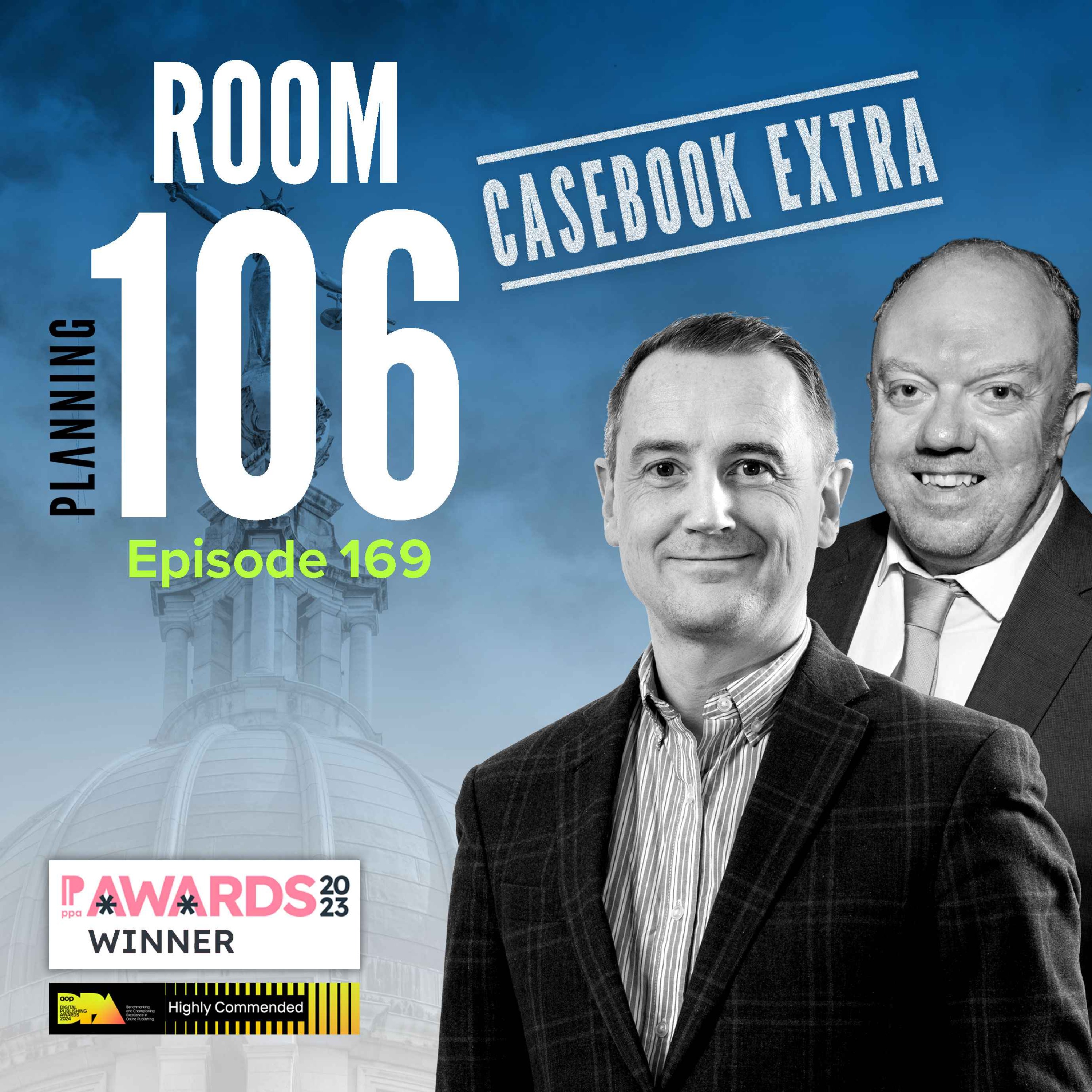 Ep169: Casebook Extra – the month’s key ministerial, inspectors’ and court decisions summarised episode artwork