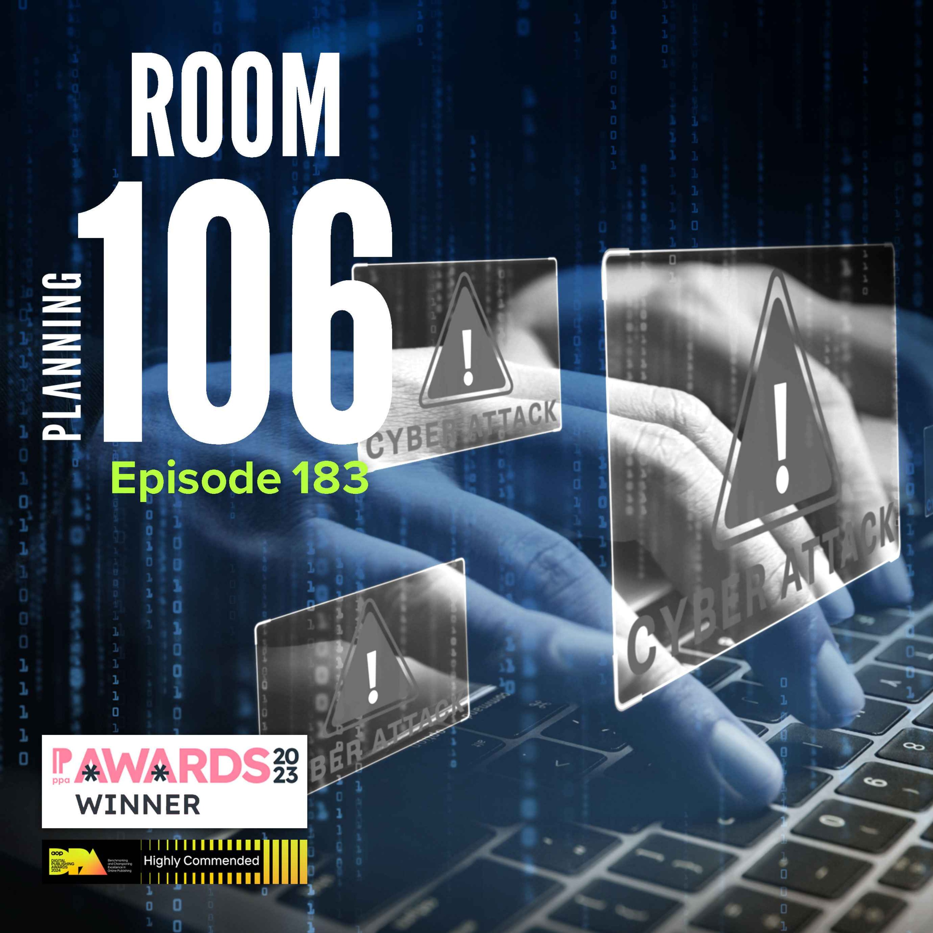 Ep183: Two councils’ planning services hit by cyber-attacks, plus Pennycook’s affordable housing intervention episode artwork