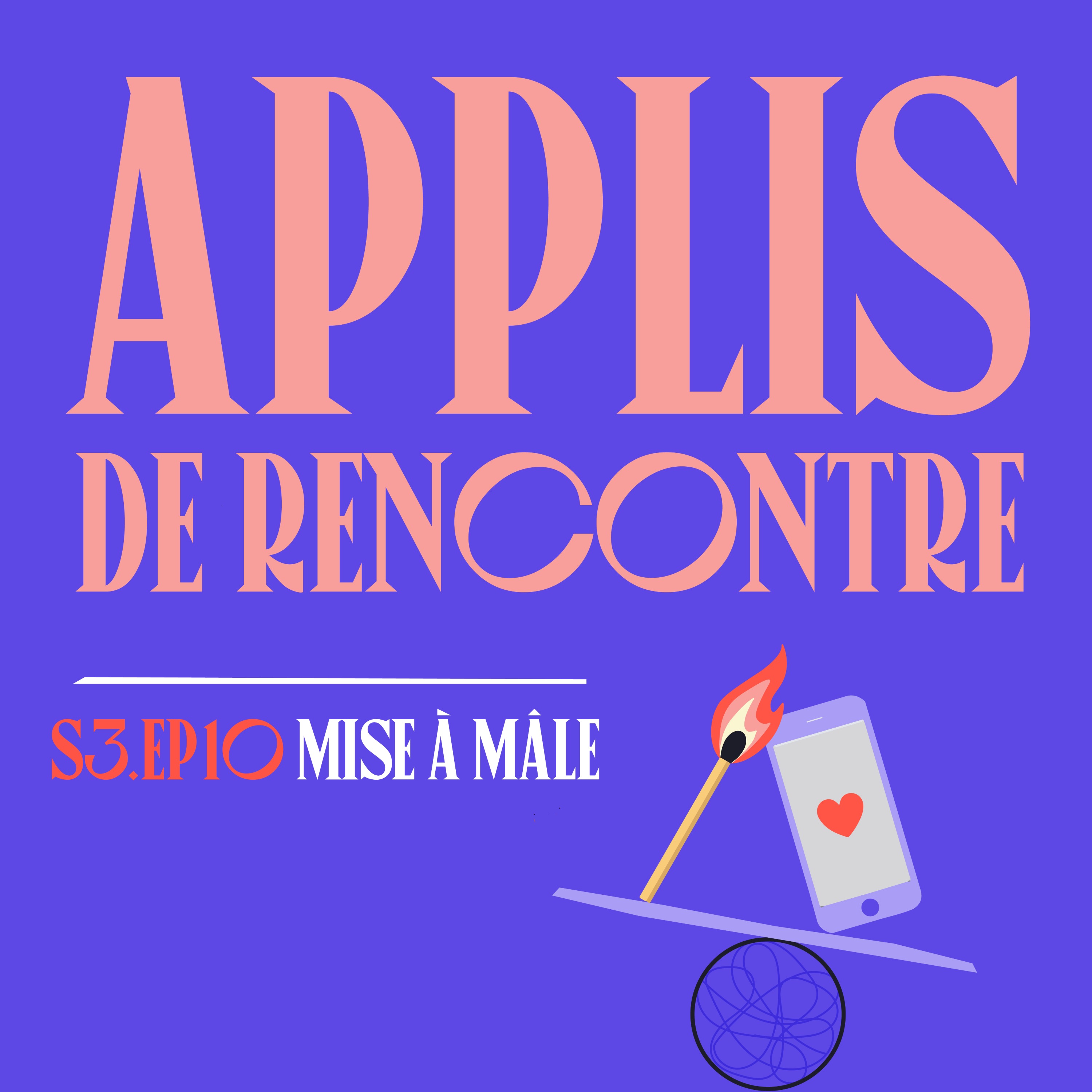 S03E10 - Applis de Rencontre (avec @laboiteacharos) episode artwork