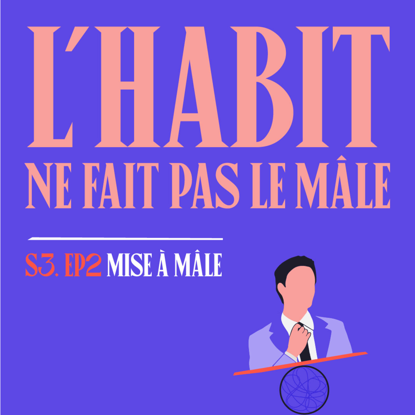 SE03E02 - L'Habit ne fait pas le Mâle (avec Lucallaccio) episode artwork