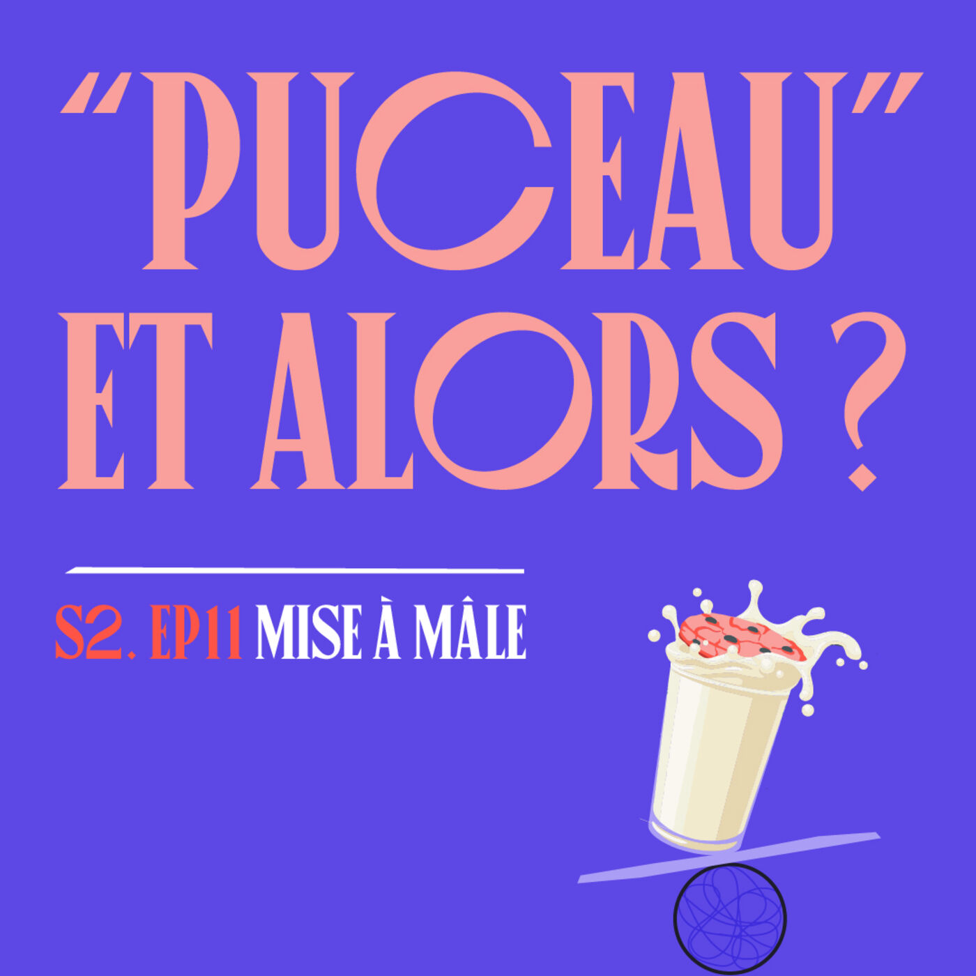 S02E11 - "Puceau" et alors ? episode artwork