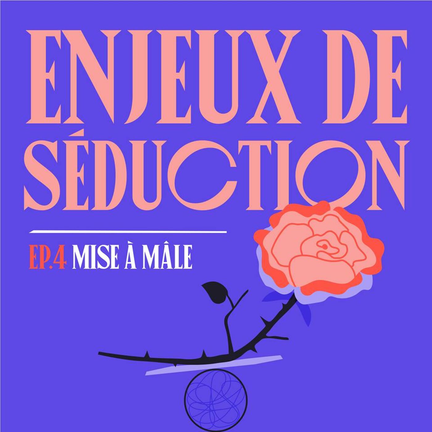 S01E04 - Enjeux de séduction