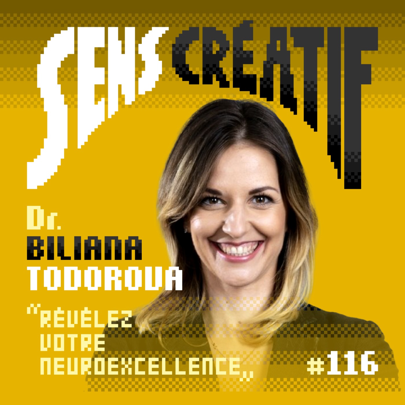(#116) Révélez votre neuroexcellence - avec BILIANA TODOROVA (docteur en sciences, coach et conférencière internationale) (#116) Révélez votre neuroexcellence - avec BILIANA TODOROVA (docteur en sciences, coach et conférencière internationale)