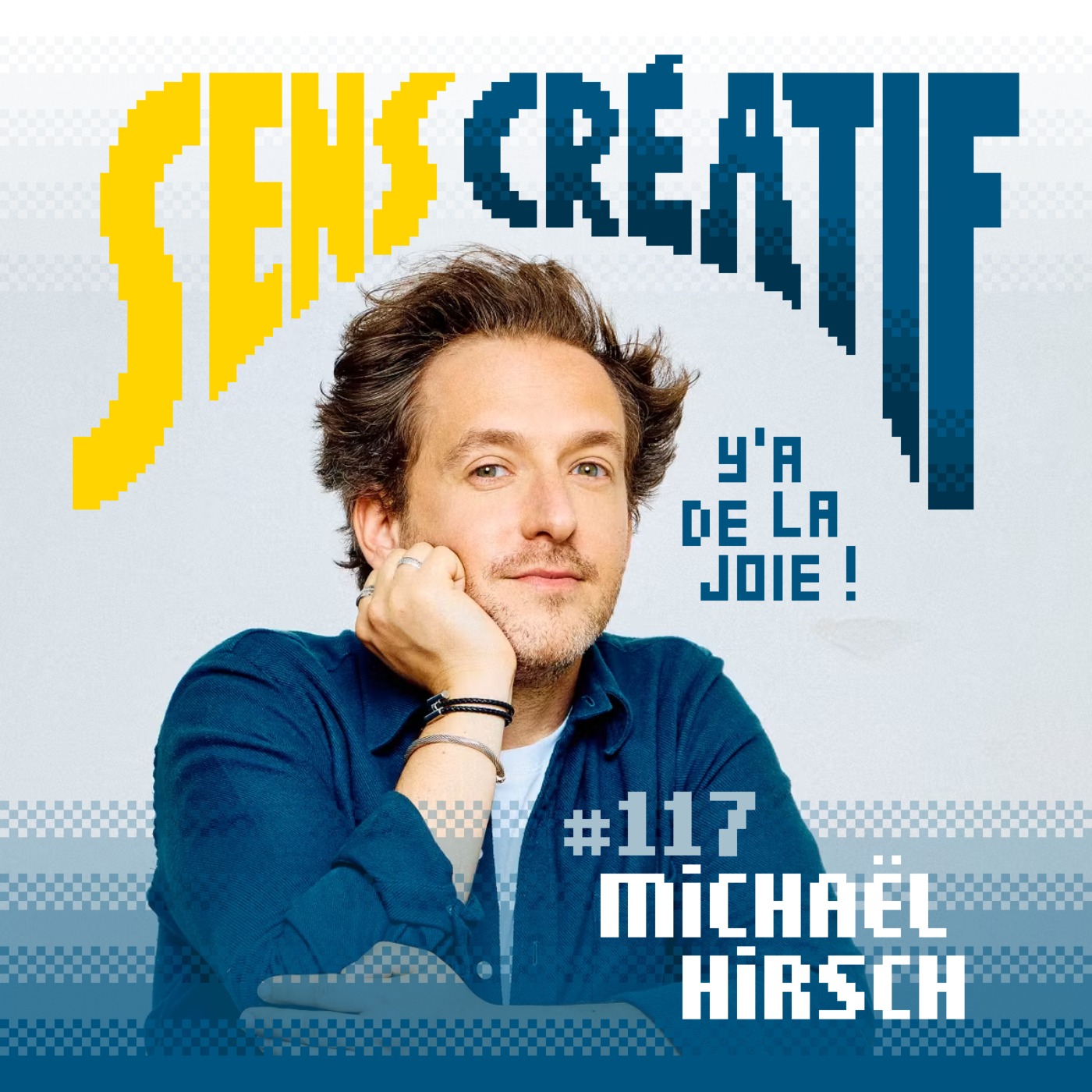 (#117) Y'a de la joie - avec MICHAËL HIRSCH (auteur, humoriste et comédien)