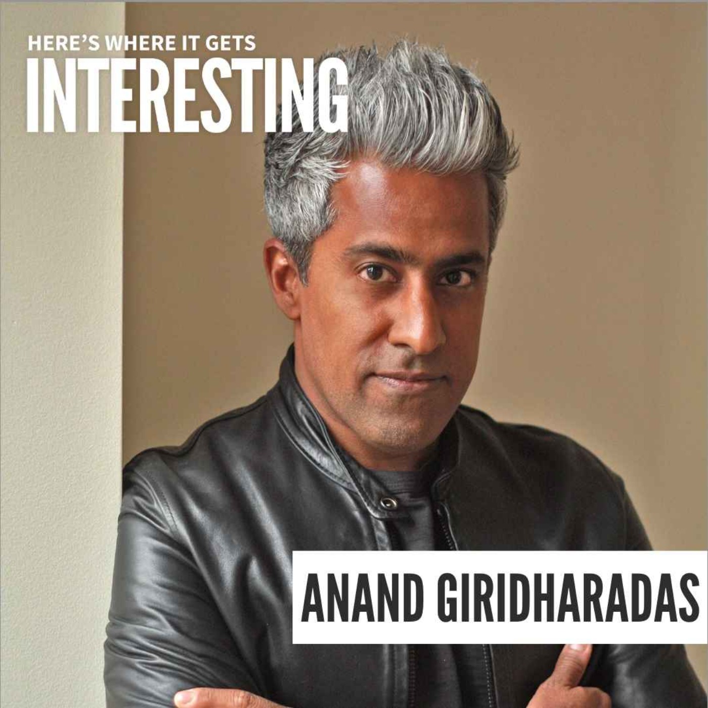 cover art for Persuaders as Meaning Makers with Anand Giridharadas