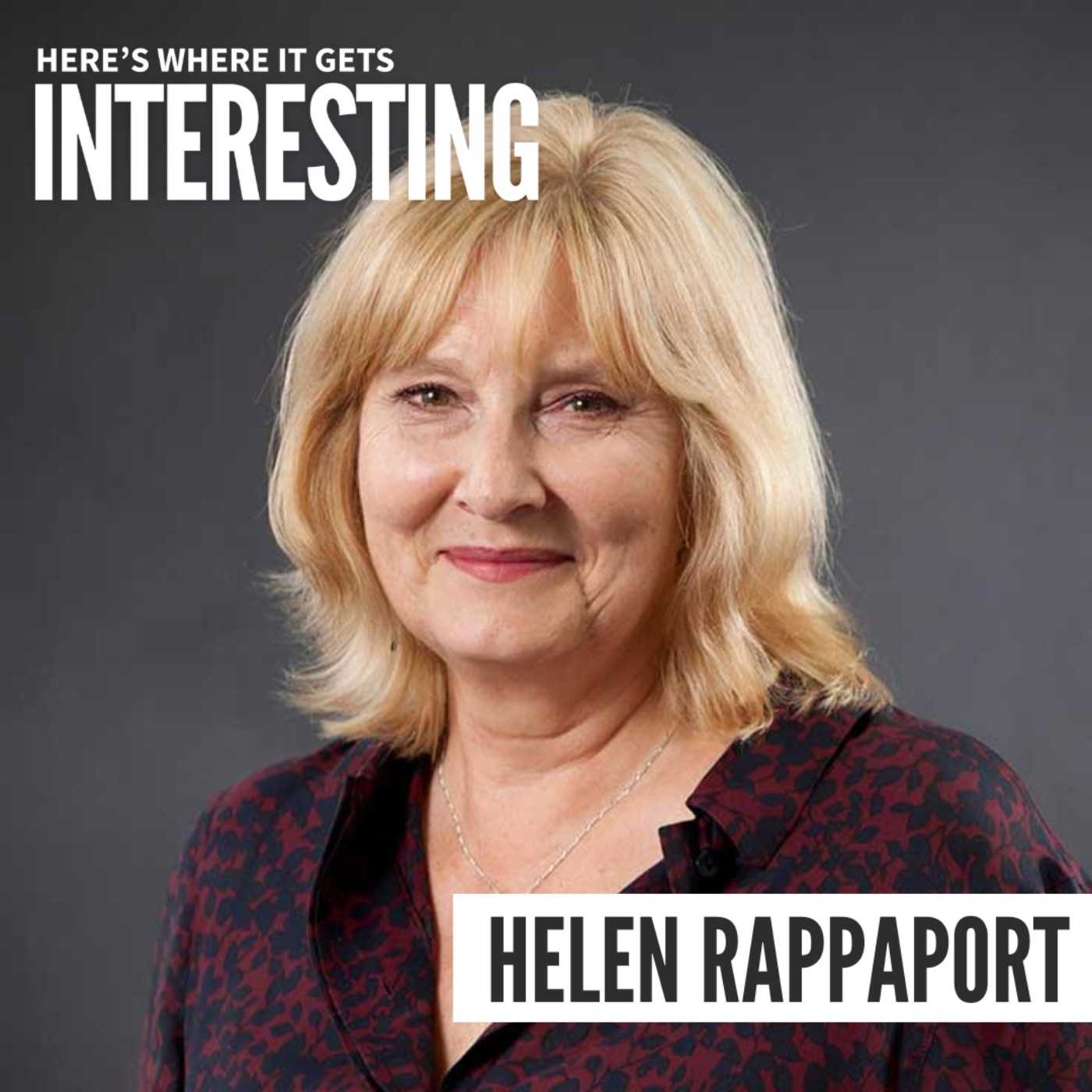 The Tragedies and Legacy of the Royal Romanovs with Helen Rappaport