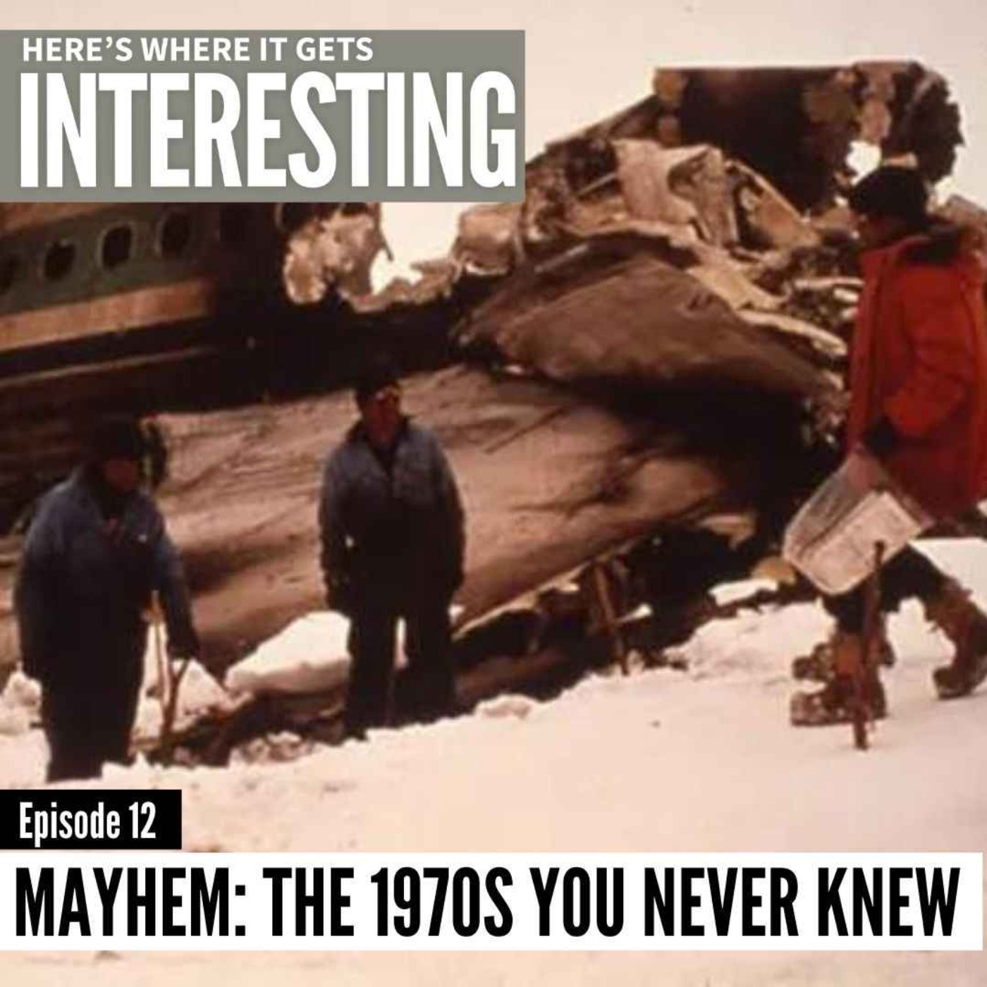 Mayhem: The 1970s You Never Knew, Episode 12