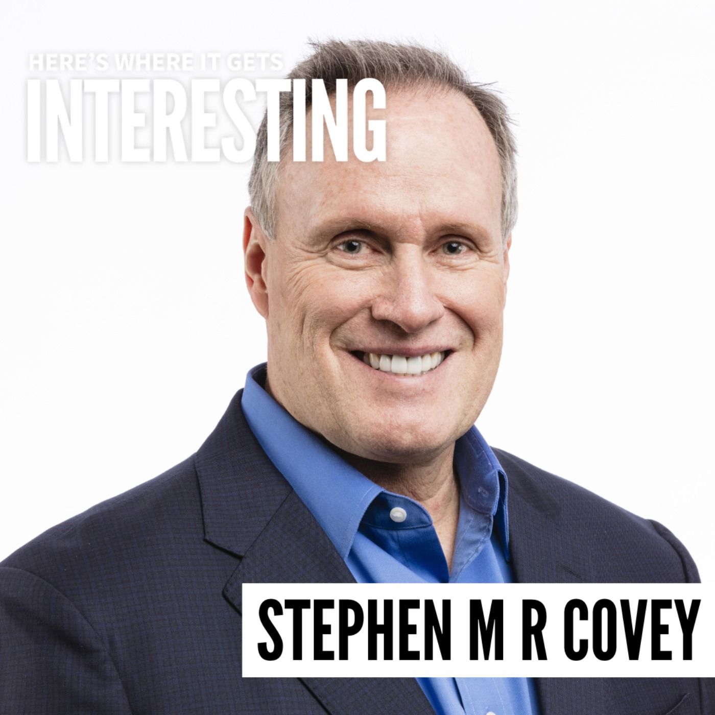 What Makes a Great Leader Stand Out with Stephen M. R. Covey