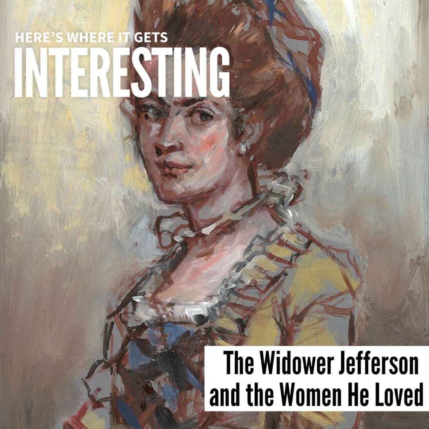 The Widower Jefferson and the Women He Loved