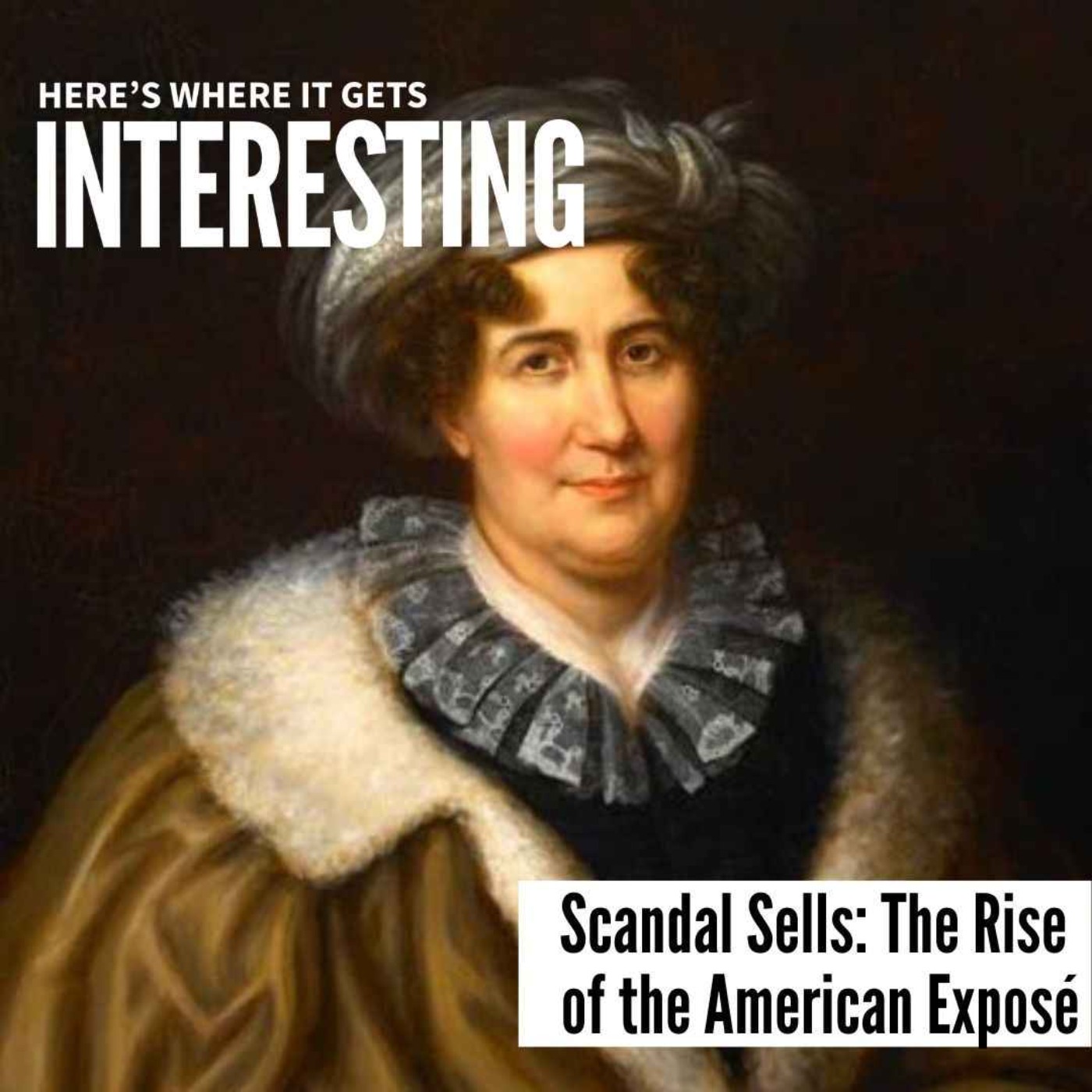 Scandal Sells: The Rise of the American Exposé
