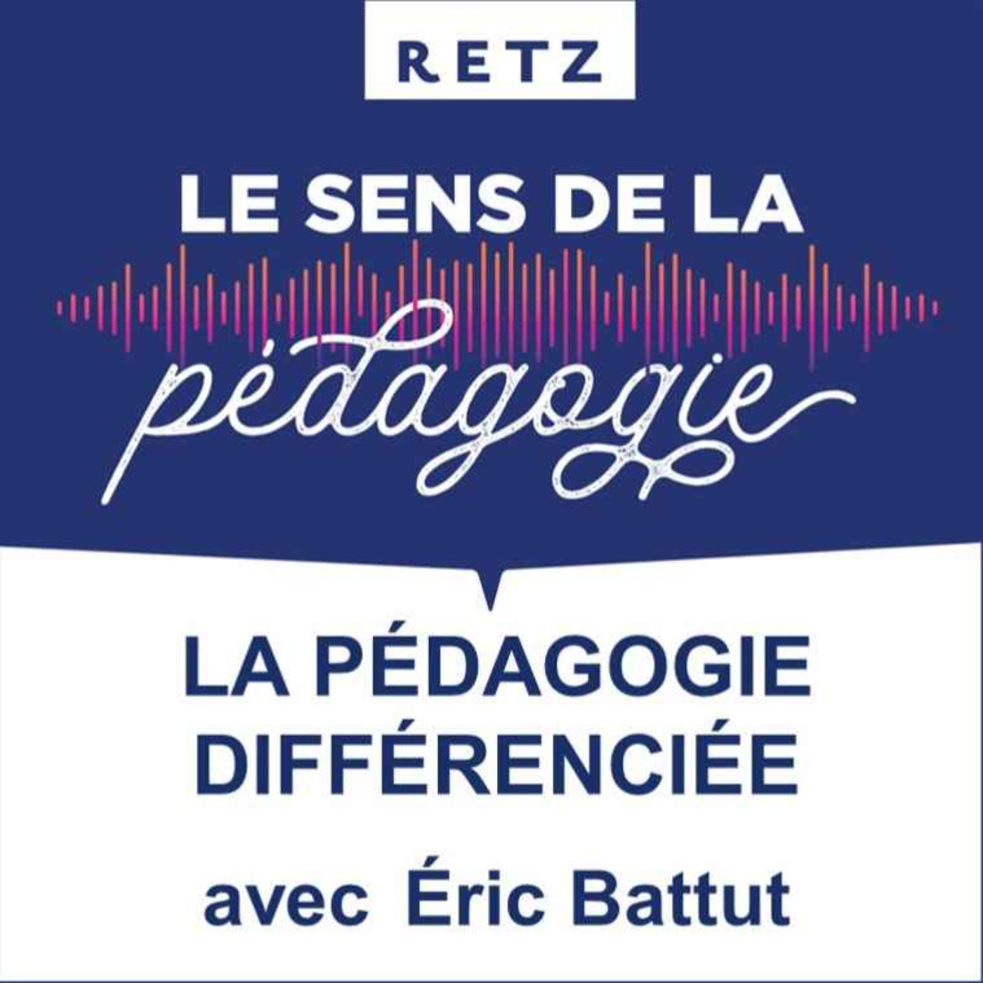 Retz - Le sens de la pédagogie