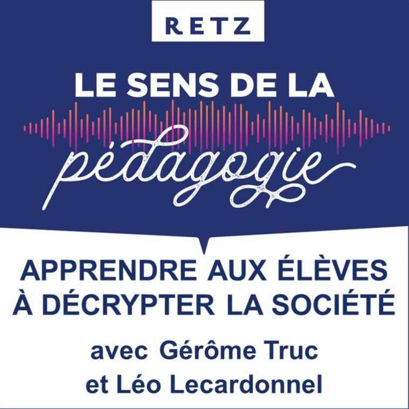 Apprendre aux élèves à décrypter la société (Léo Lecardonnel et Gérôme Truc) - #05