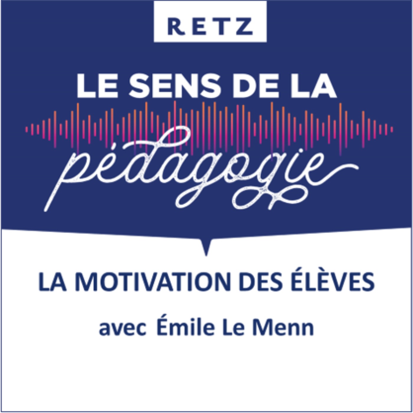 La motivation des élèves (Émile Le Menn) - #03
