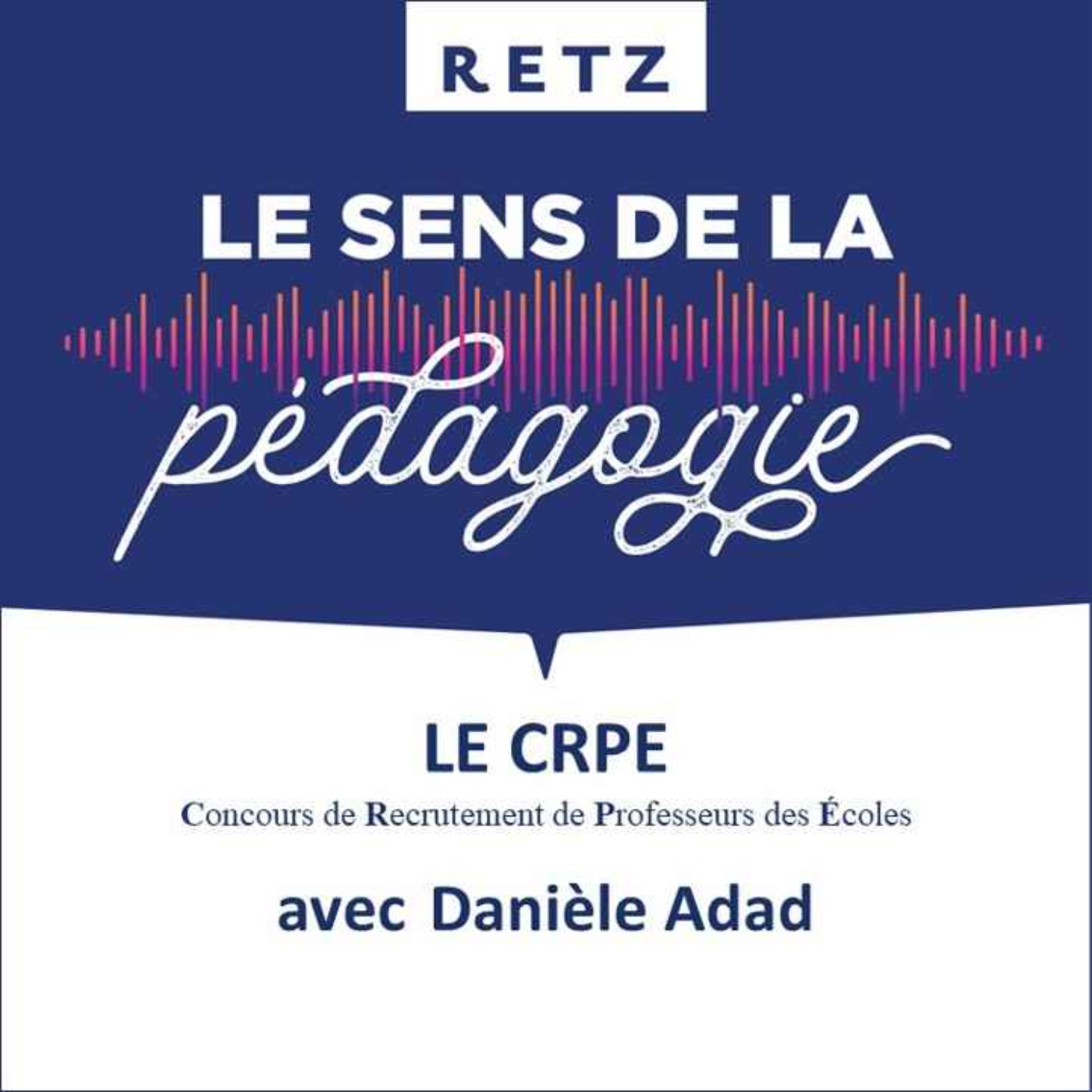 Le CRPE (Danièle Adad) - #05