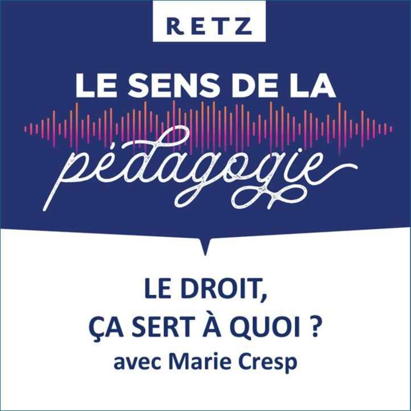 Retz - Le sens de la pédagogie