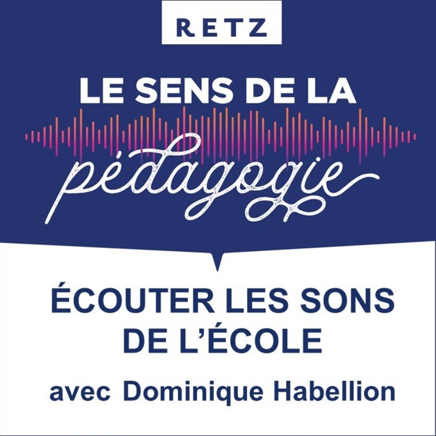 Retz - Le sens de la pédagogie
