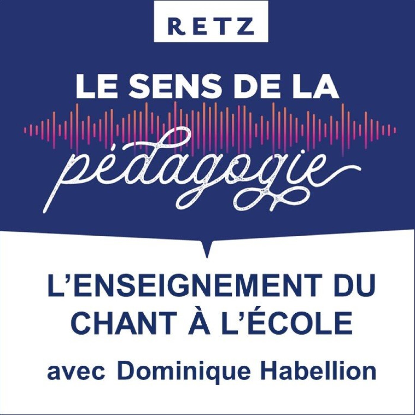 Retz - Le sens de la pédagogie