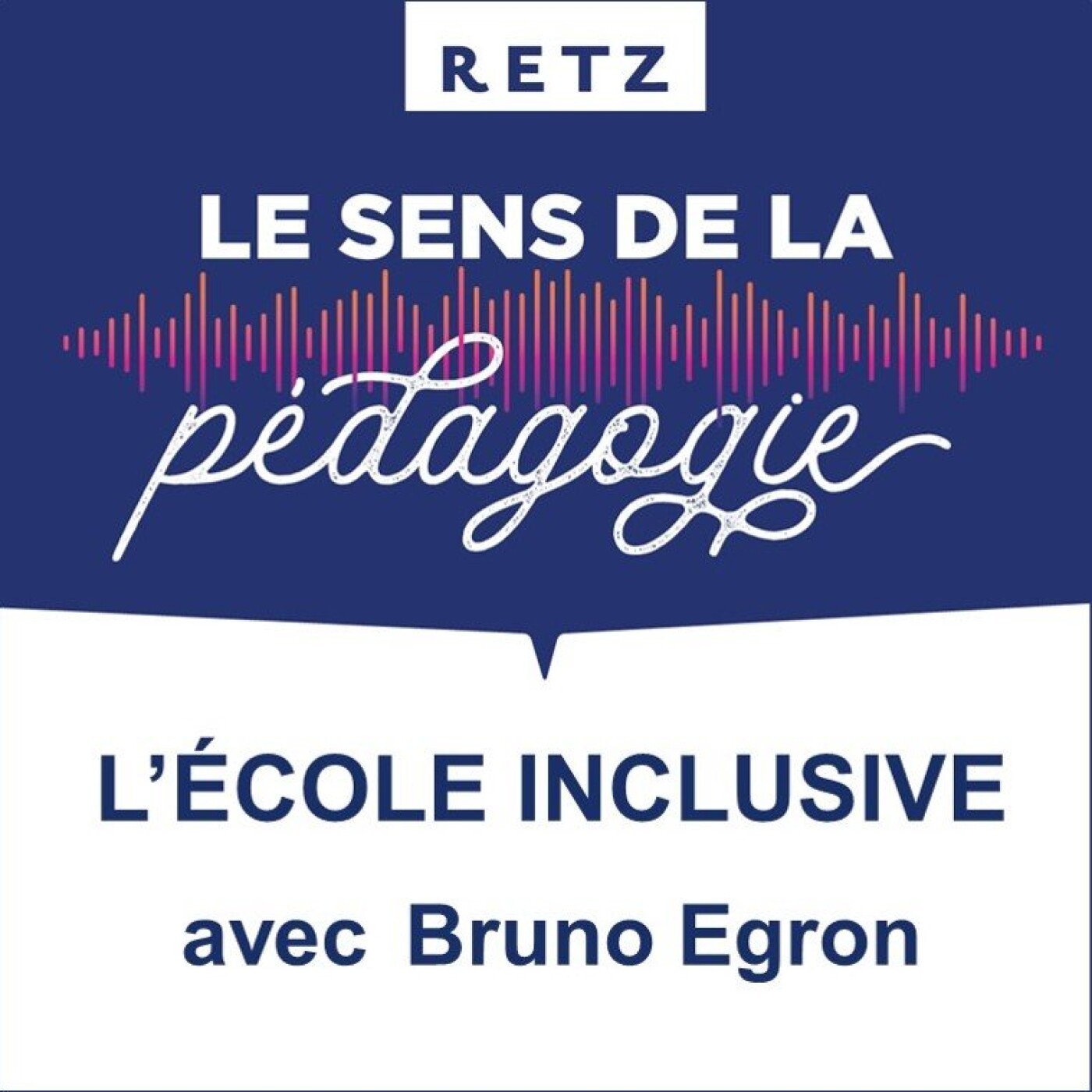 Retz - Le sens de la pédagogie