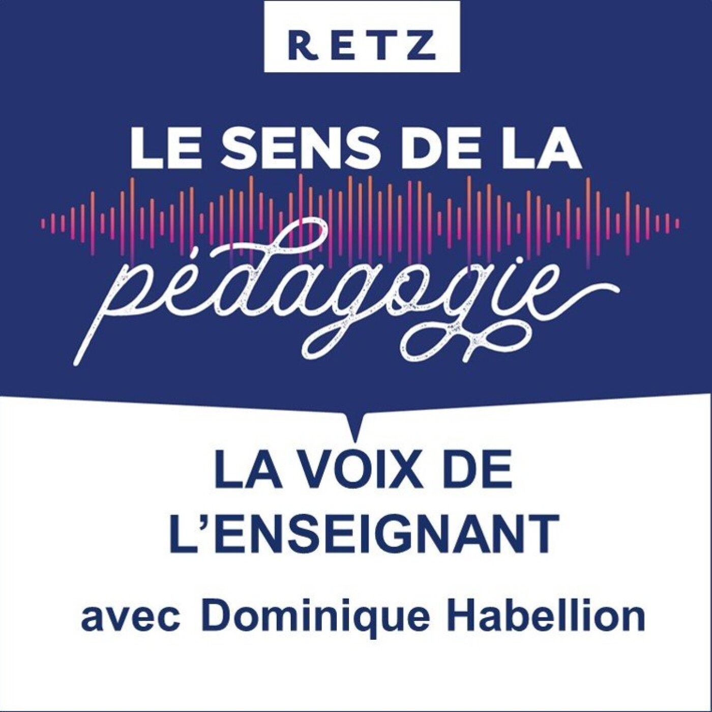 Retz - Le sens de la pédagogie