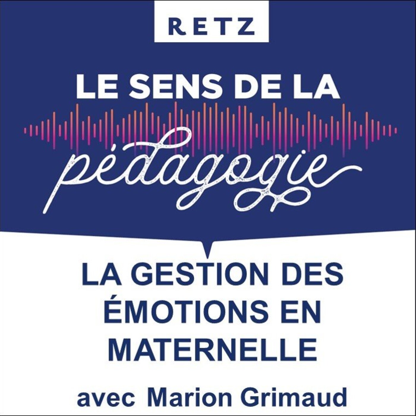 Retz - Le sens de la pédagogie