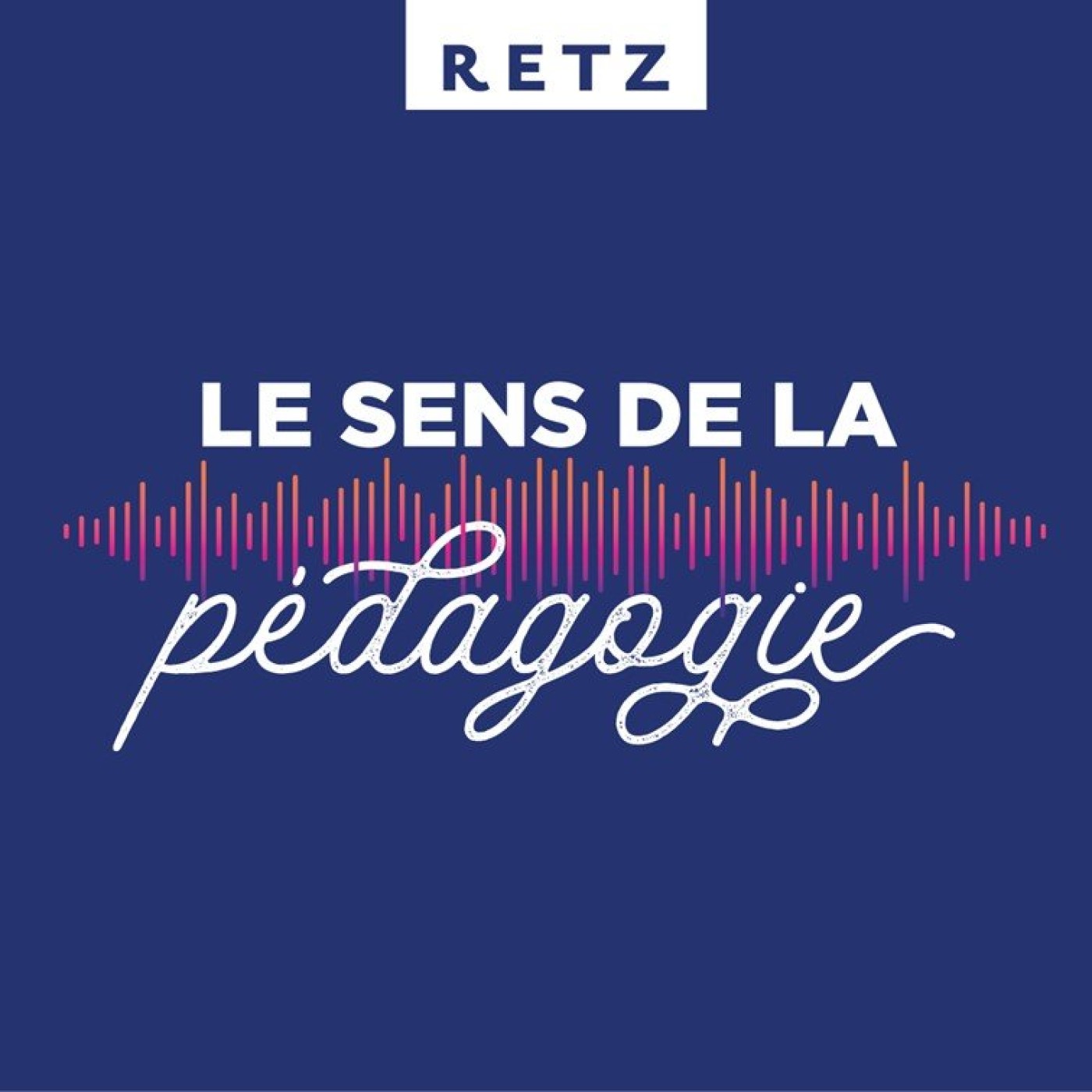Retz - Le sens de la pédagogie:Editions Retz - Le sens de la pédagogie