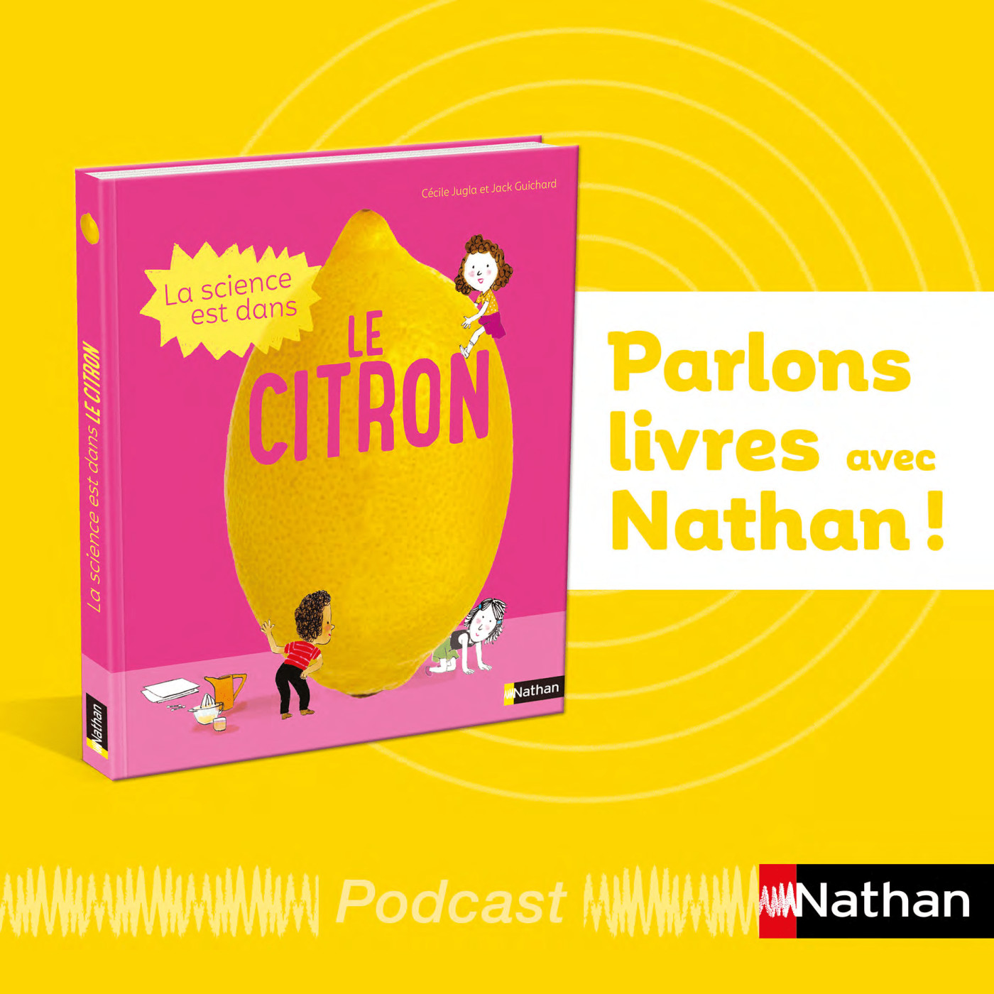 07 - La science est dans le citron, présenté par Clémence Charrier