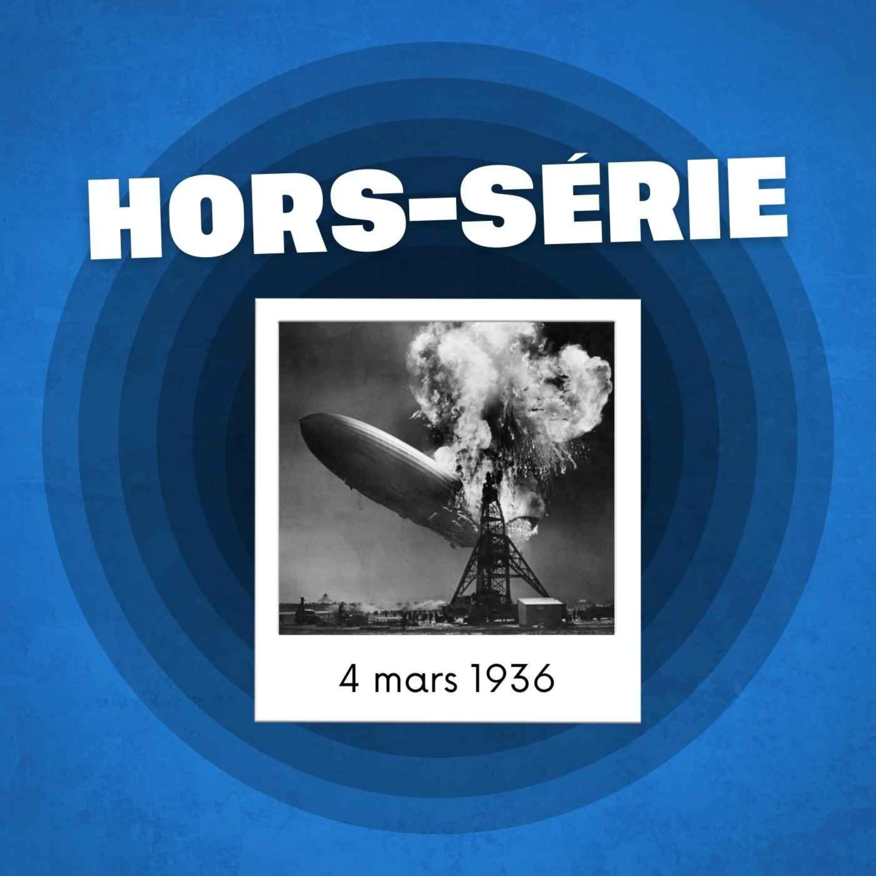 Hors-série ⚡ Le crash du dirigeable nazi LZ-129 Hindenburg !