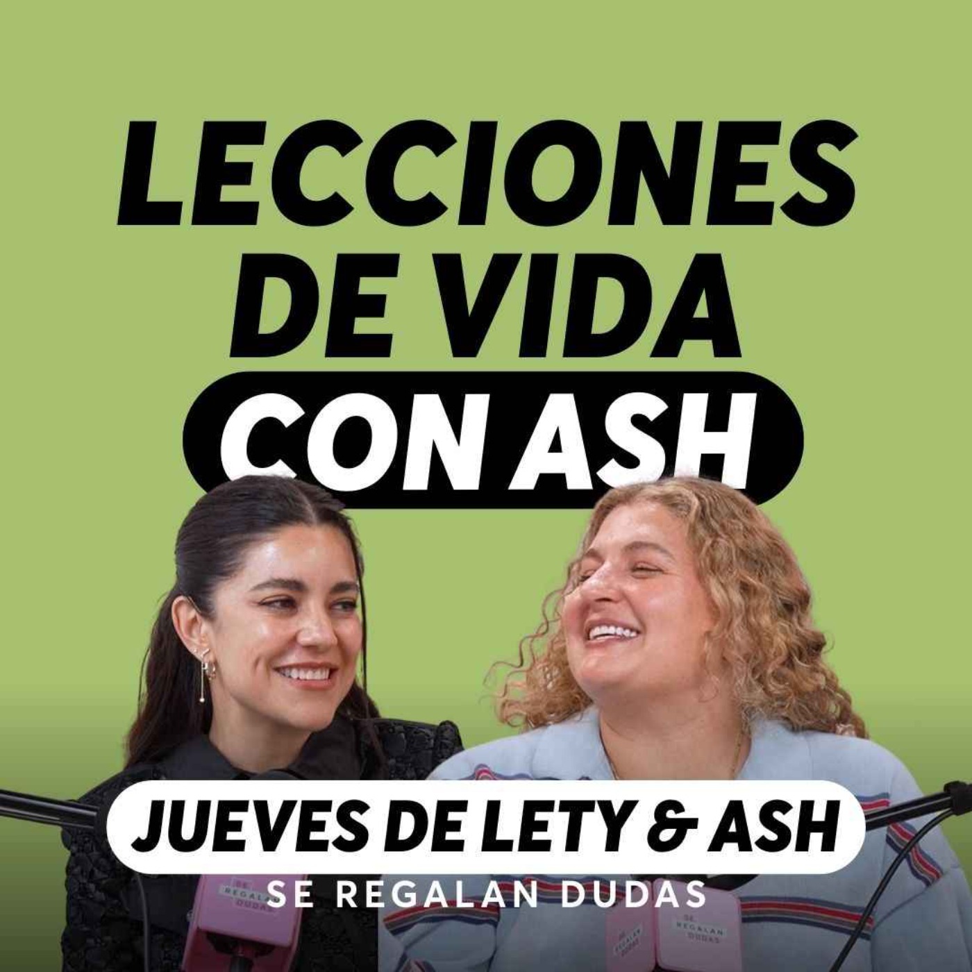 30 cosas que aprendí en 37 años (y que ojalá alguien me hubiera dicho antes) | Jueves de Lety & Ash | Episodio 639