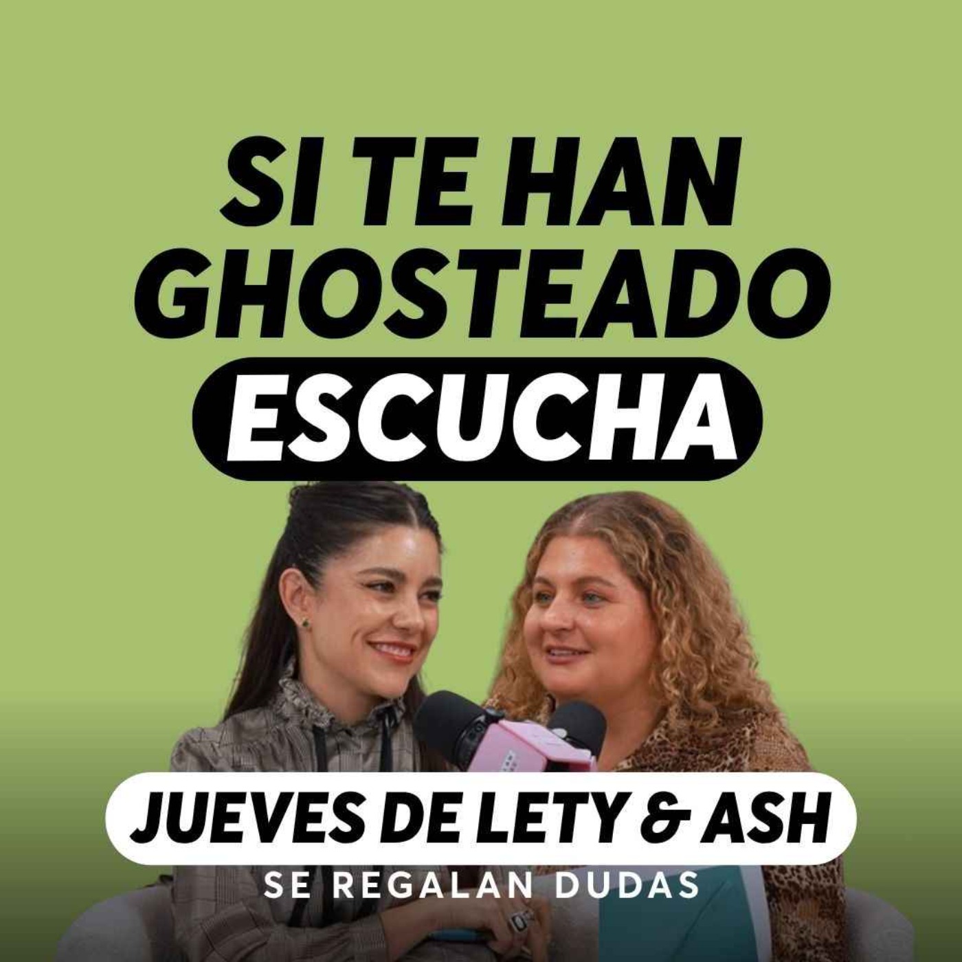Ghosting: cuando alguien se va sin explicación| Jueves de Lety & Ash | Episodio 659 episode artwork