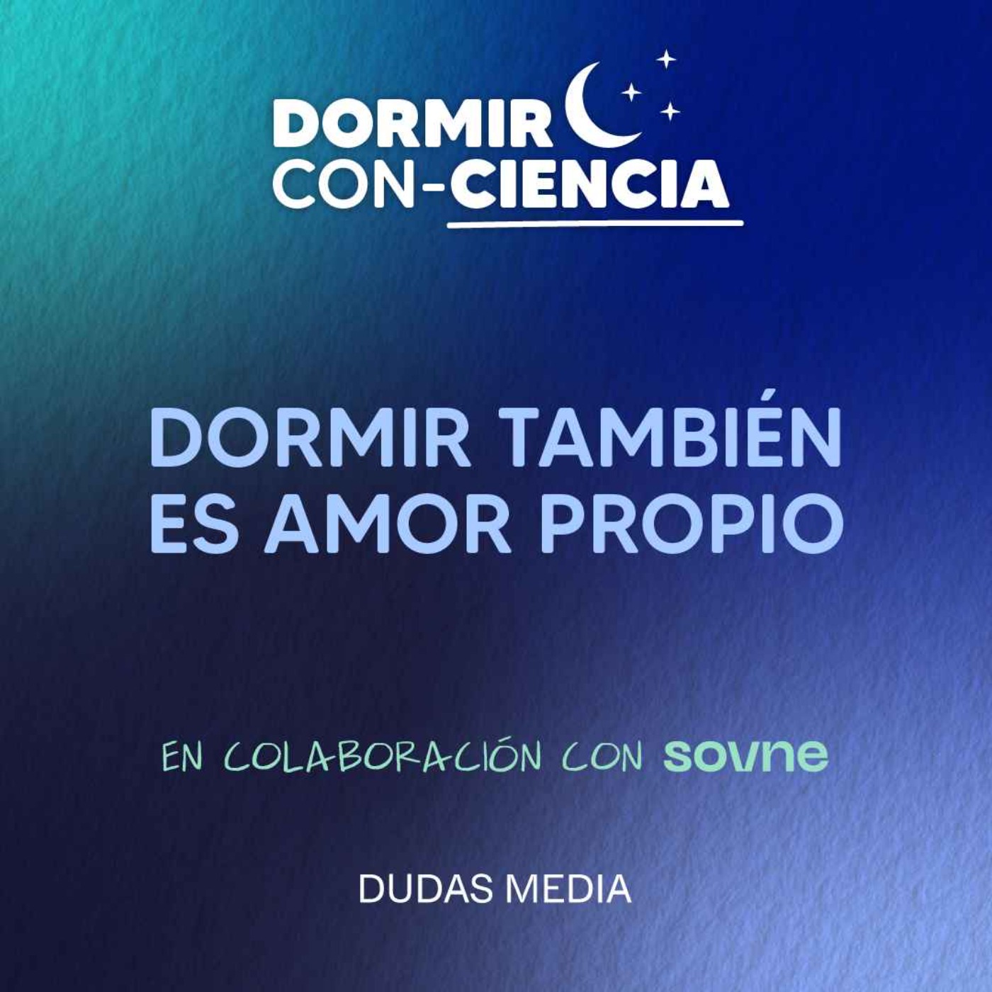 Dormir también es una forma de amor propio | Dormir Con-Ciencia