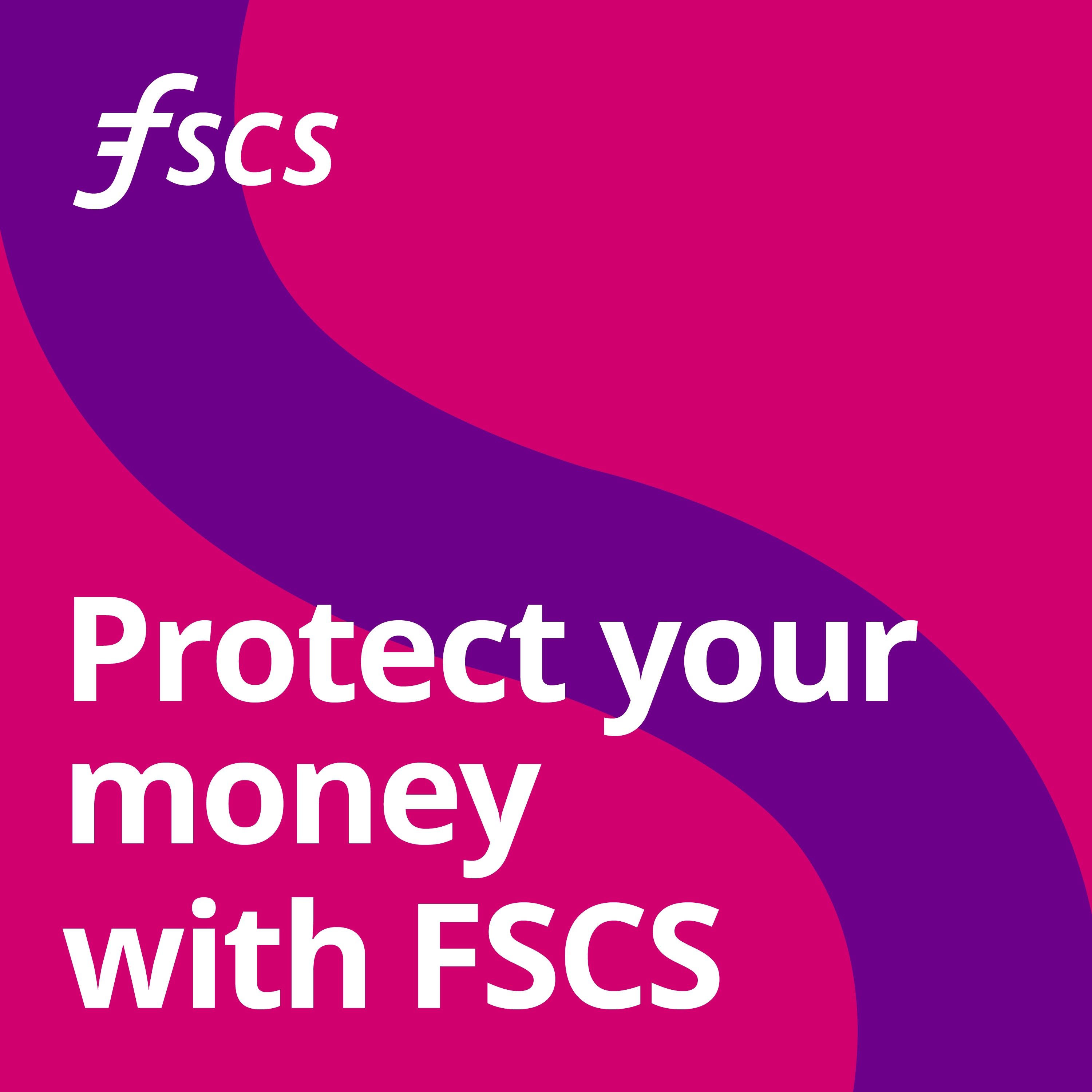 Protect your money with FSCS