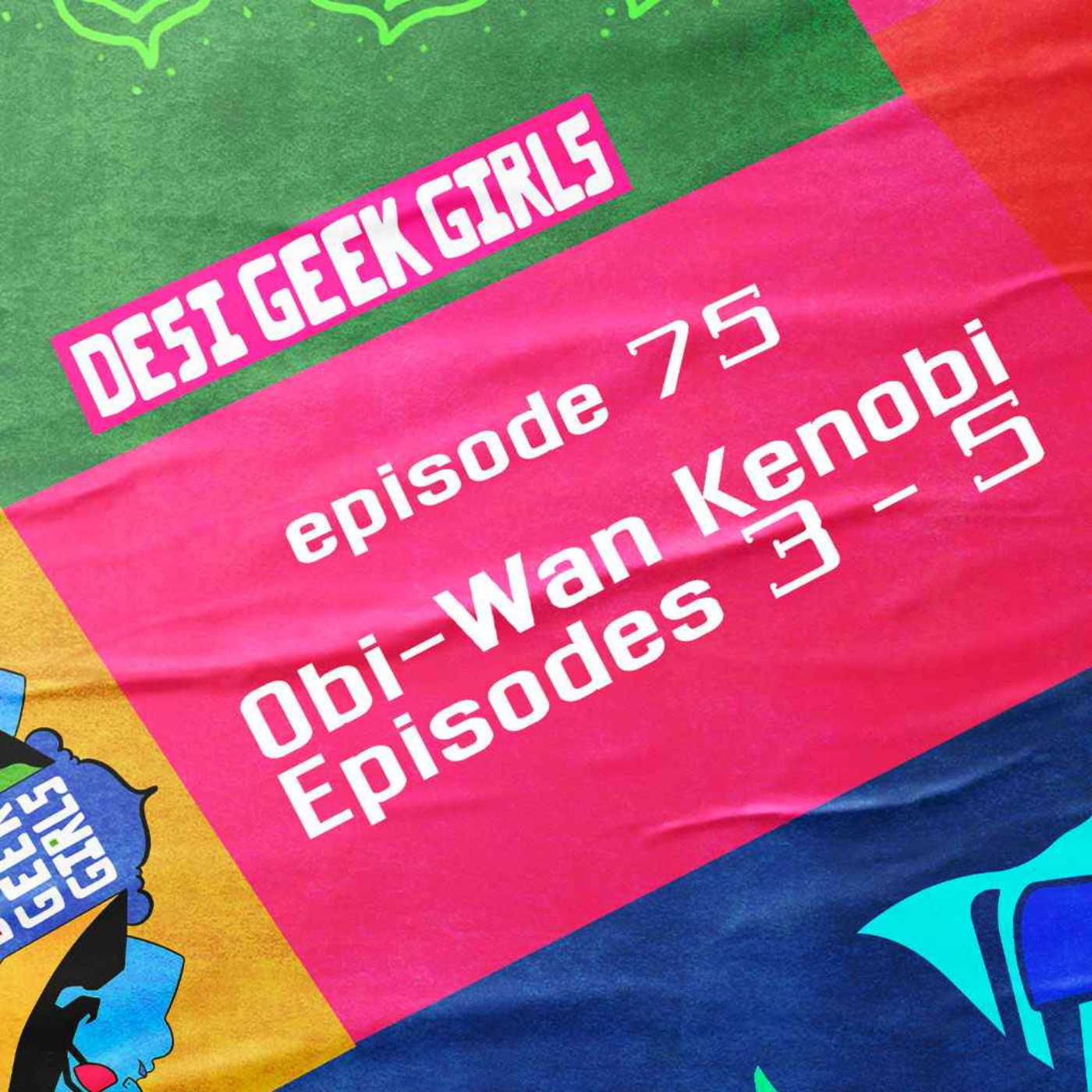 cover art for Obi-Wan Kenobi, Episodes 3 - 5; Tim Drake, & more! 