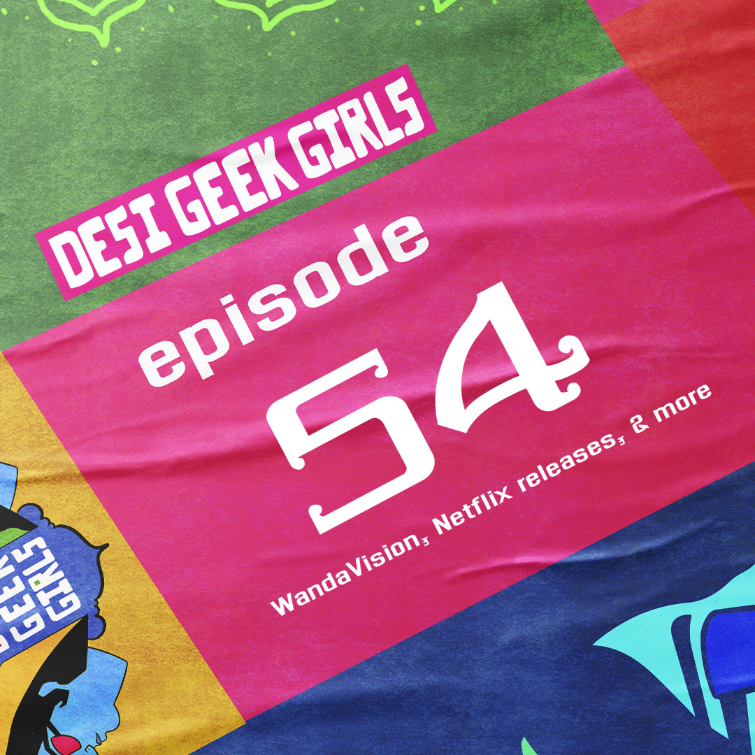 Desi Geek Girls