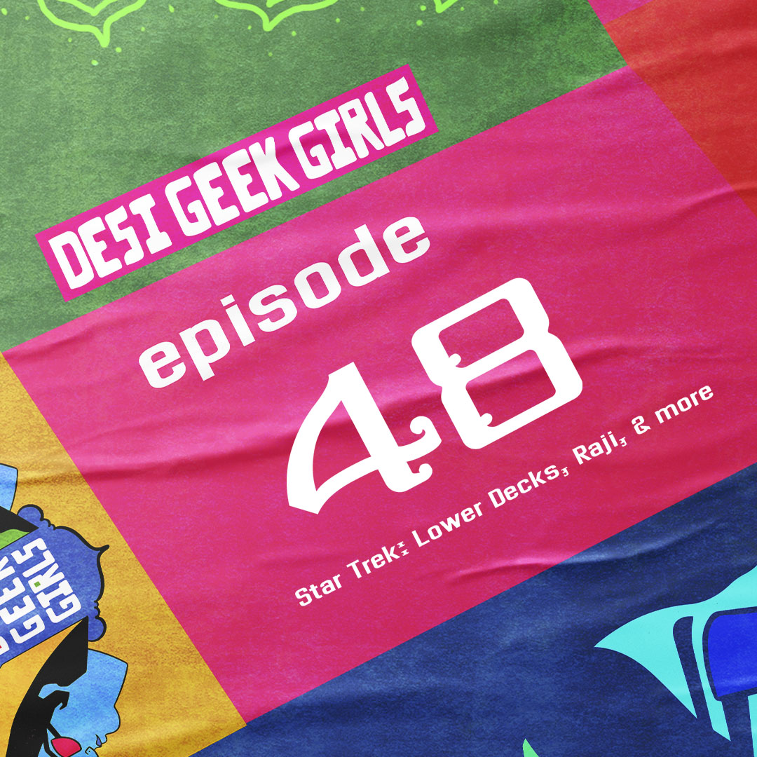 Desi Geek Girls