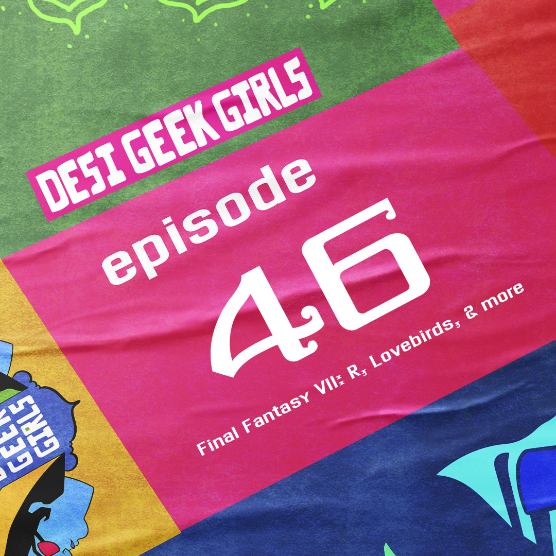 Desi Geek Girls