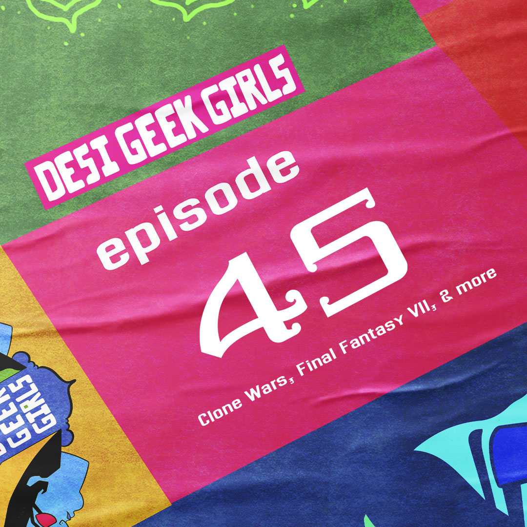 Desi Geek Girls