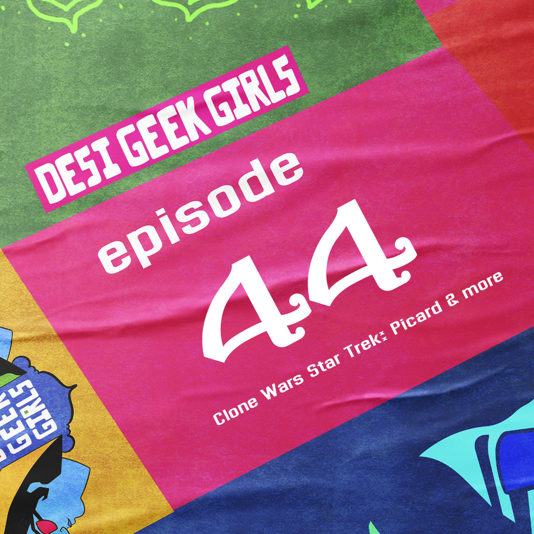 Desi Geek Girls