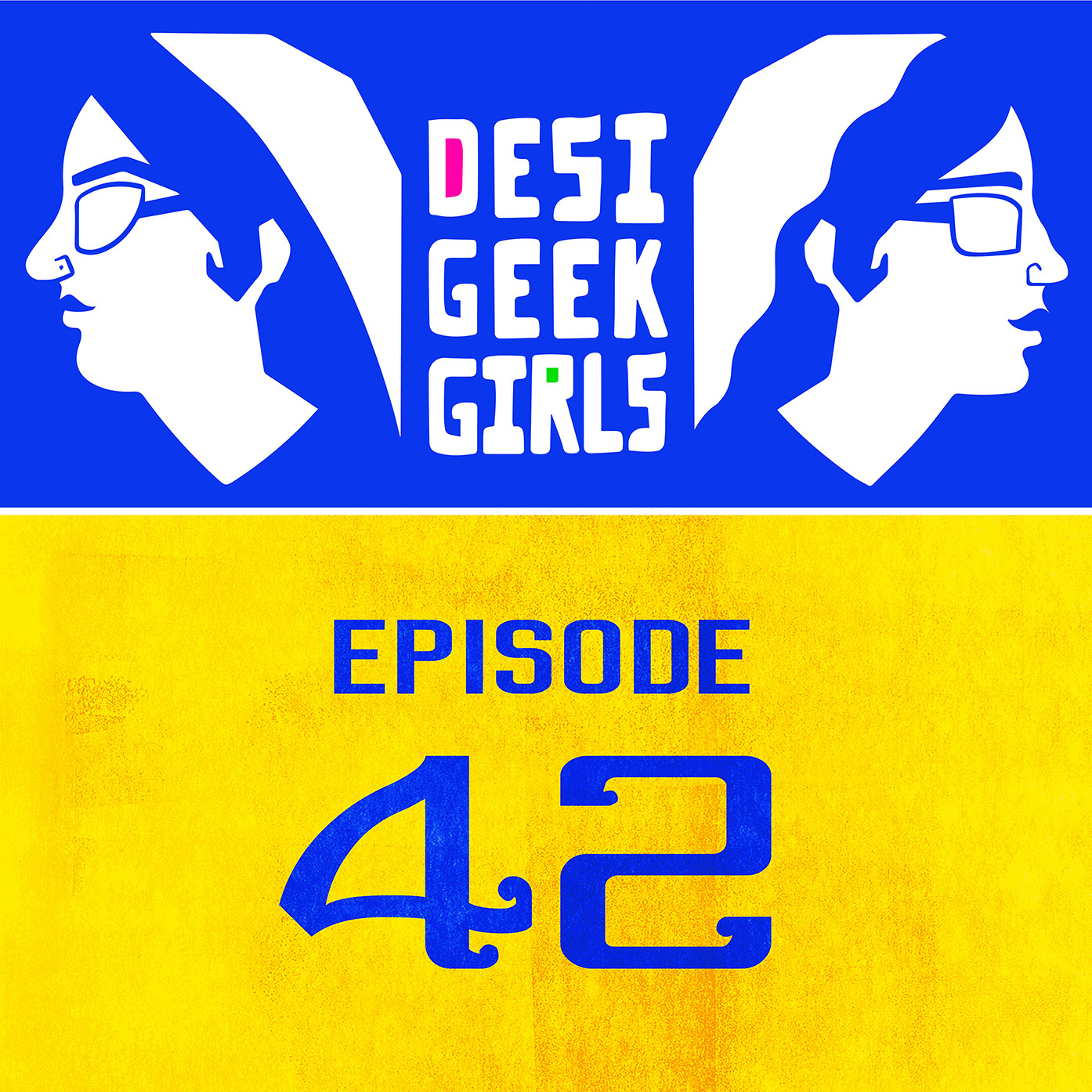 Desi Geek Girls