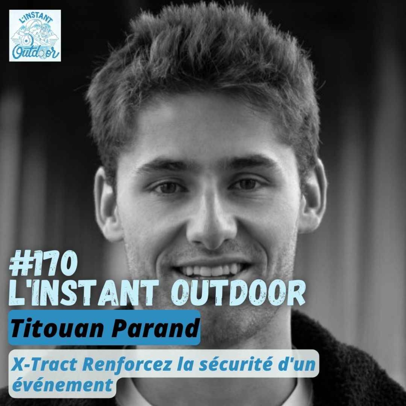 Titouan Parand - X-Tract Renforcez la sécurité d'un événement