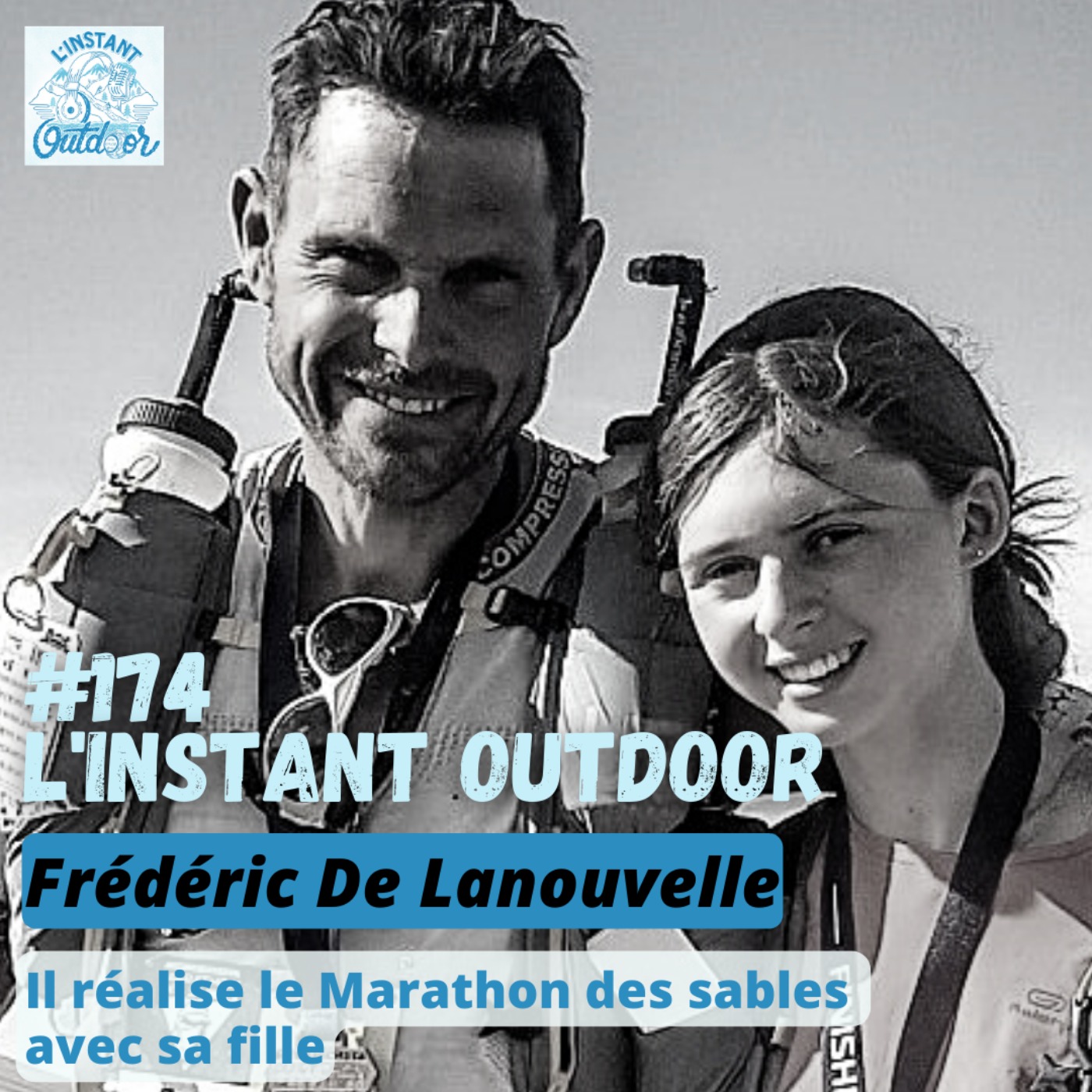 Fréderic De Lanouvelle – Il réalise le Marathon des sables avec sa fille